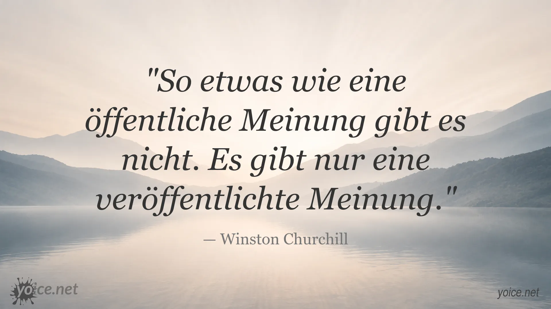 Zitat von Winston Churchill über öffentliche und veröffentlichte Meinung