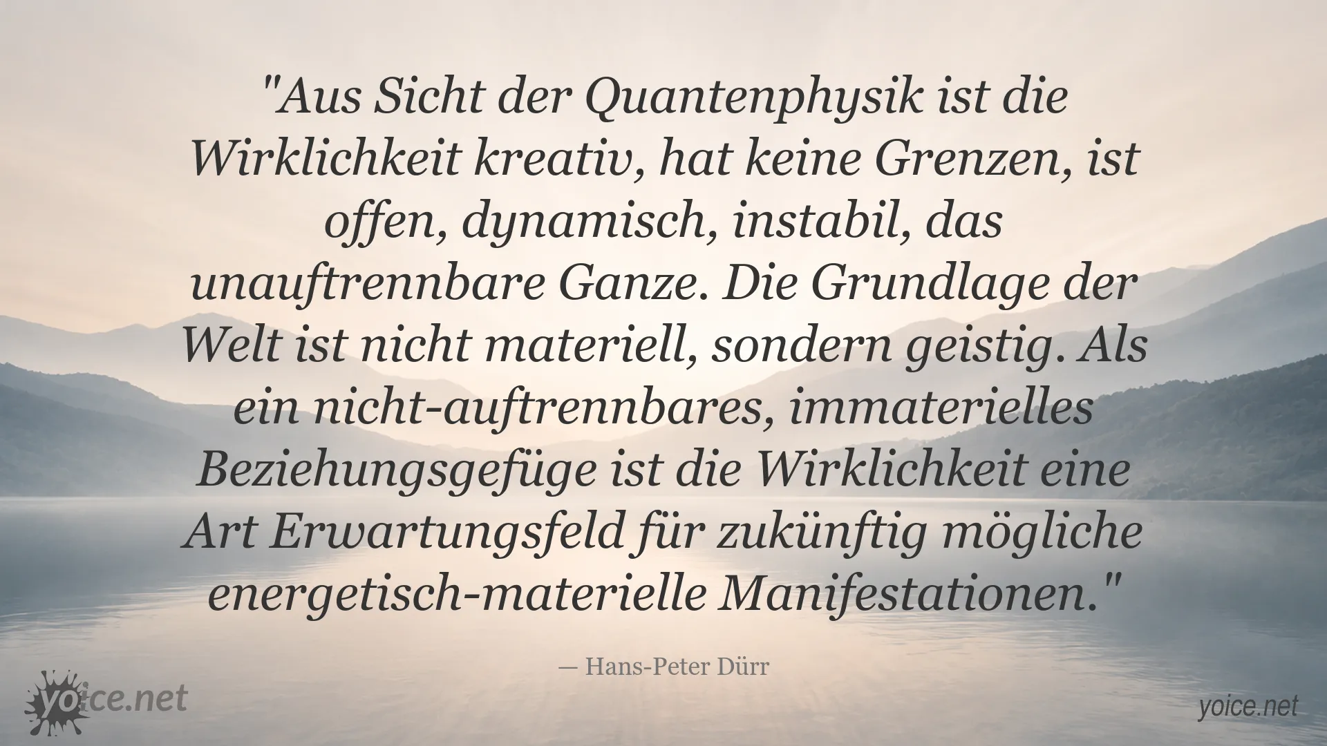 Zitatbild zu Wirklichkeit und Quantenphysik von Hans-Peter Dürr