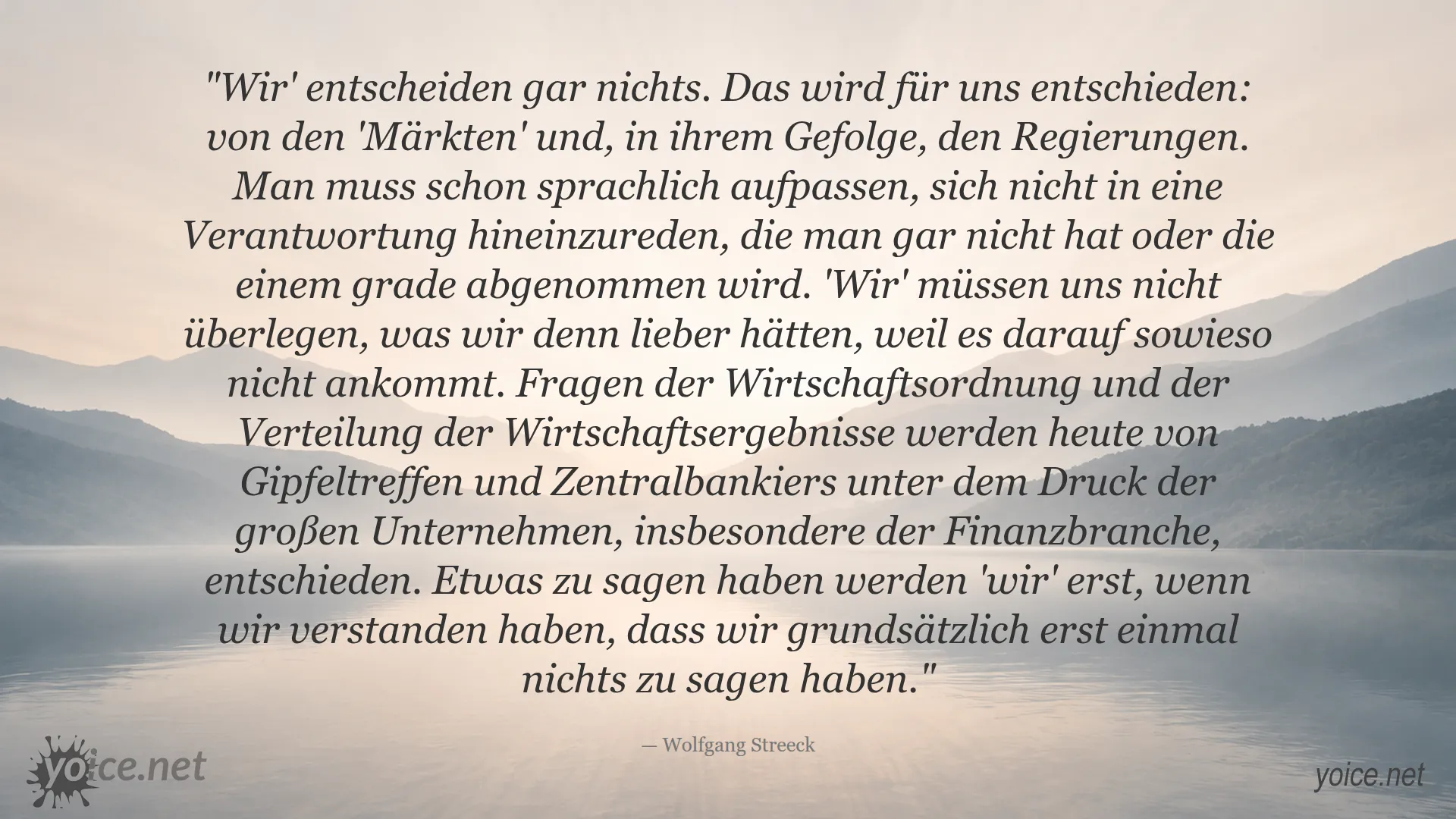 Bild mit Zitat von Wolfgang Streeck über die Macht der Märkte und politische Ohnmacht