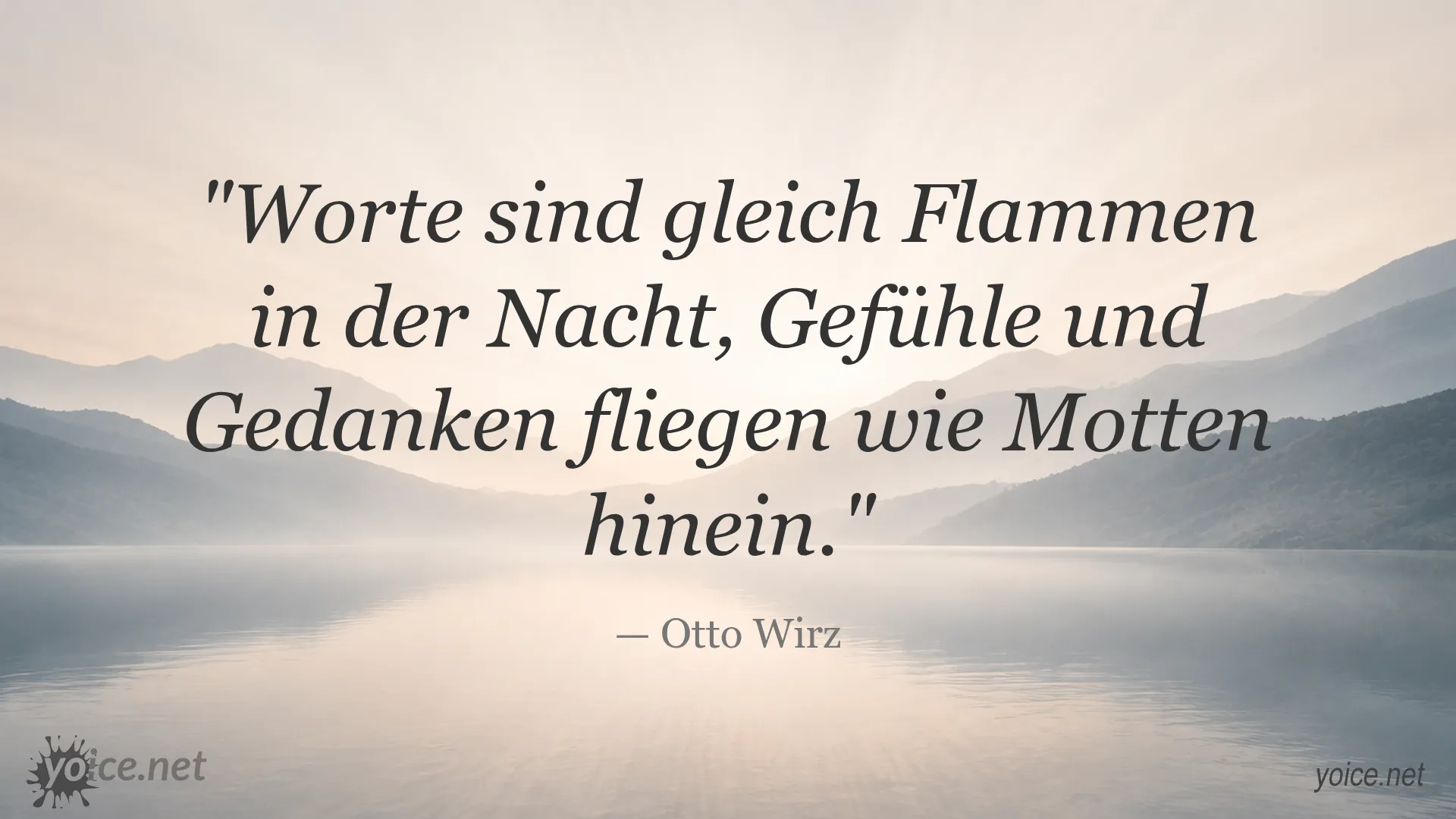 Zitat von Otto Wirz über Worte als Flammen in der Nacht