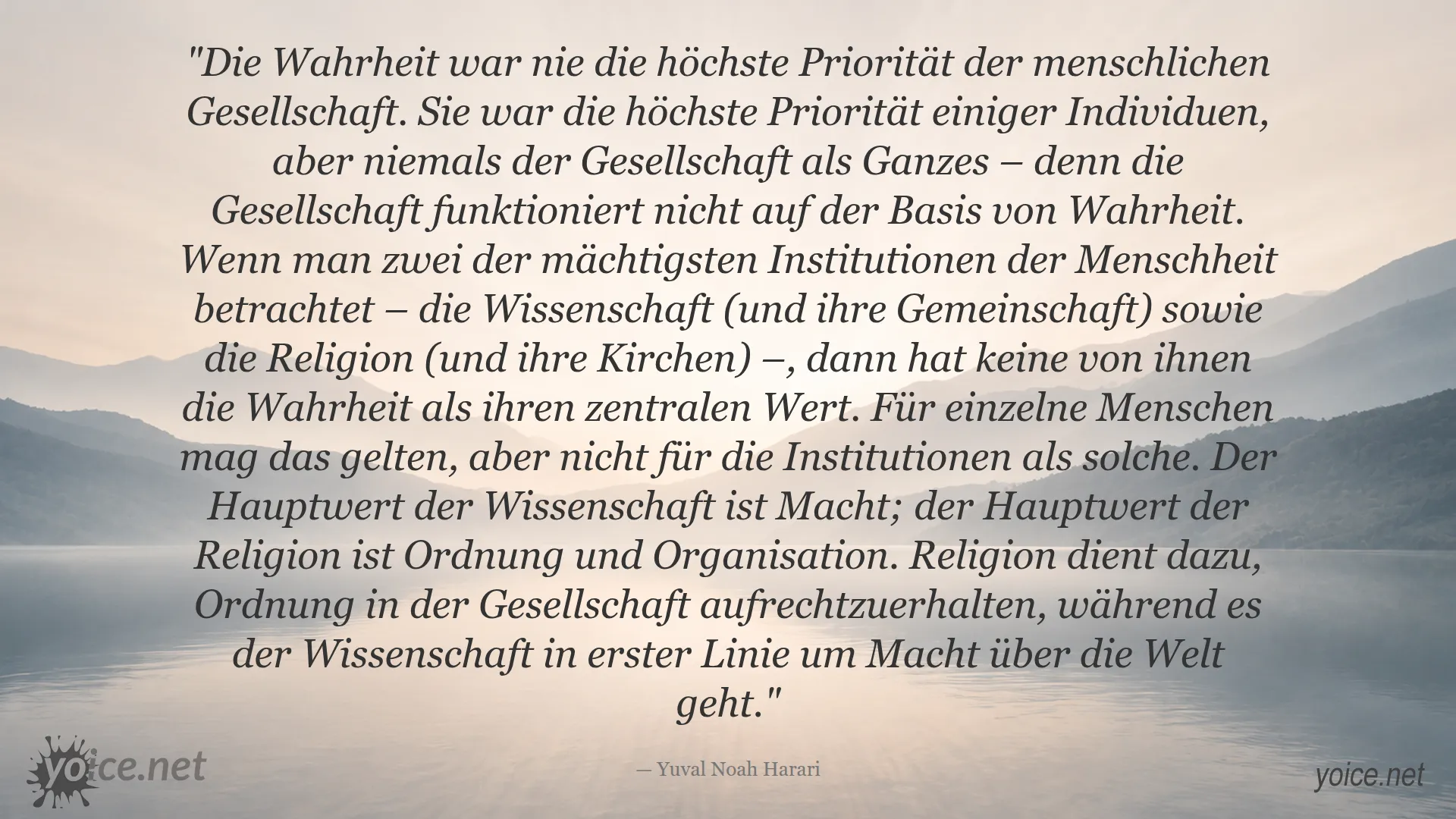 Zitat von Yuval Noah Harari über Wahrheit, Macht und Gesellschaft