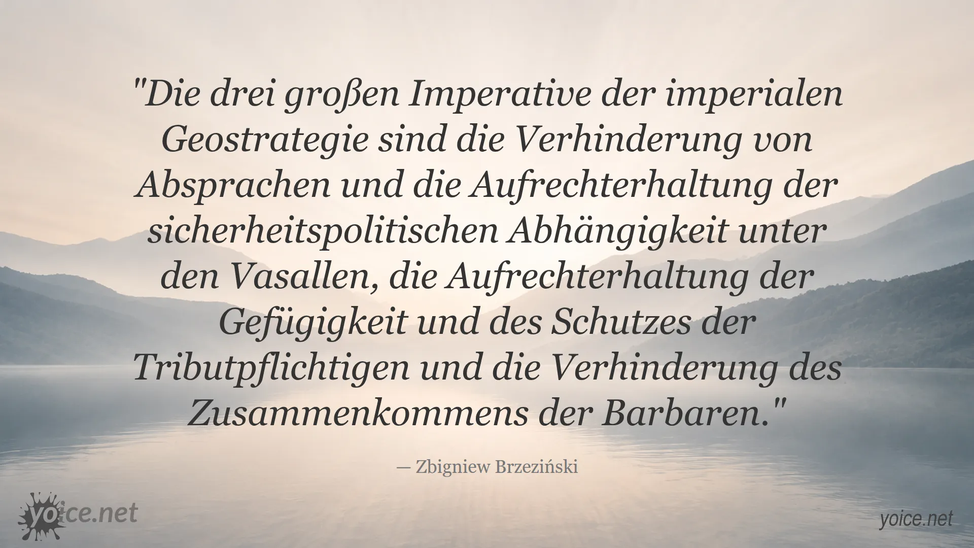 Zitat von Zbigniew Brzeziński über die drei großen Imperative der imperialen Geostrategie
