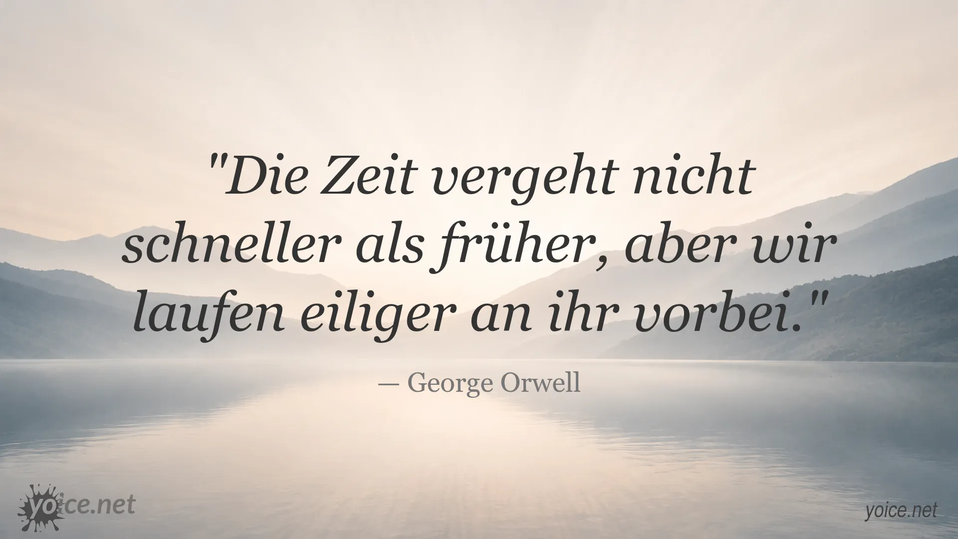 Zitat von George Orwell über Zeit und Eile