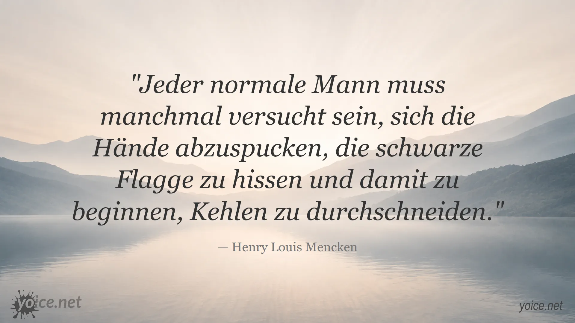 Zitat von Henry Louis Mencken über menschliche Natur und Gewalt
