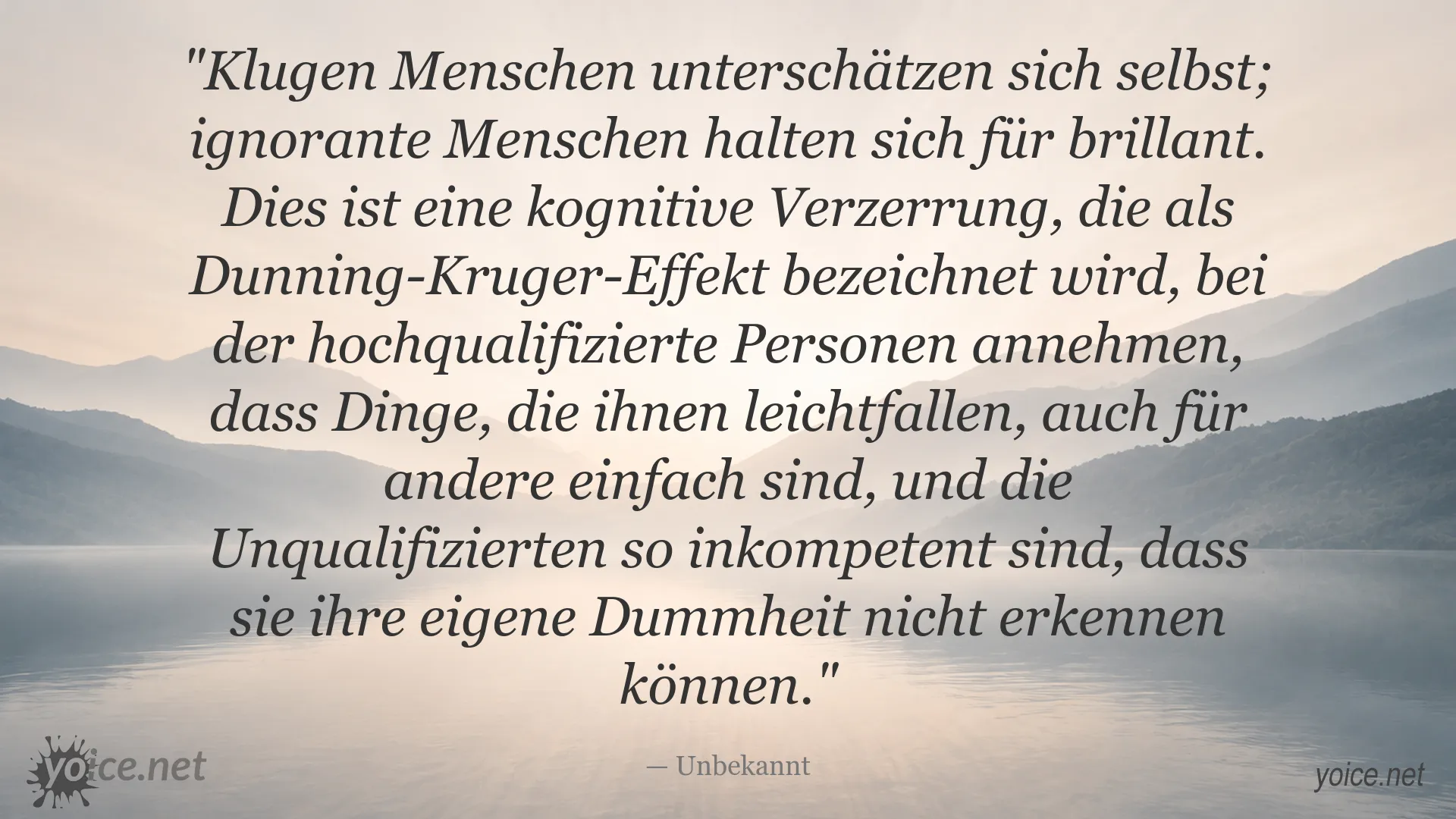 Inspirierendes Zitat über den Dunning-Kruger-Effekt von Unbekannt