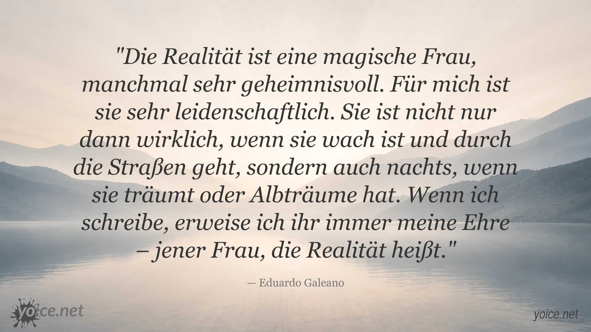 Zitatbild mit einem Zitat über die Realität von Eduardo Galeano