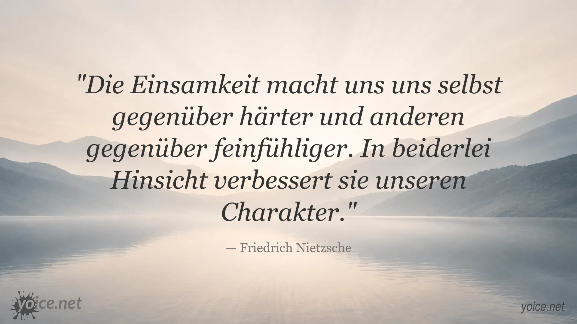 Zitatbild von Friedrich Nietzsche über Einsamkeit und Charakter