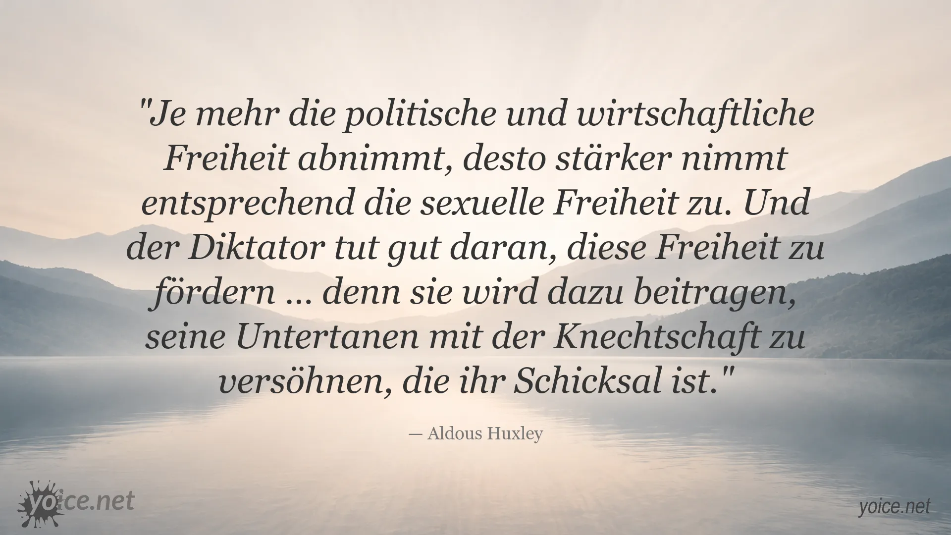 Zitatgrafik von Aldous Huxley über Freiheit und Diktatur