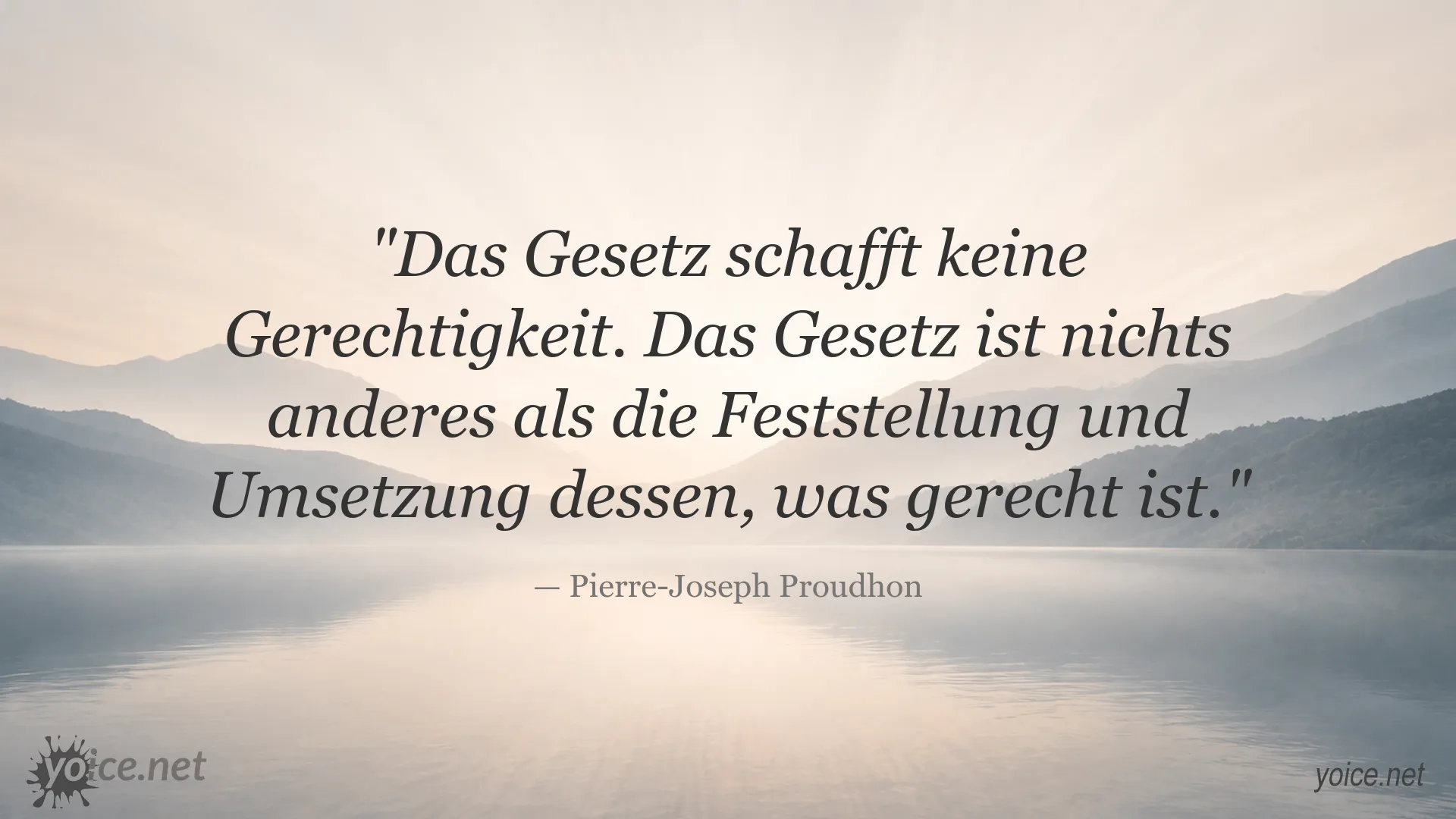 Zitatbild von Pierre-Joseph Proudhon über das Verhältnis von Gesetz und Gerechtigkeit