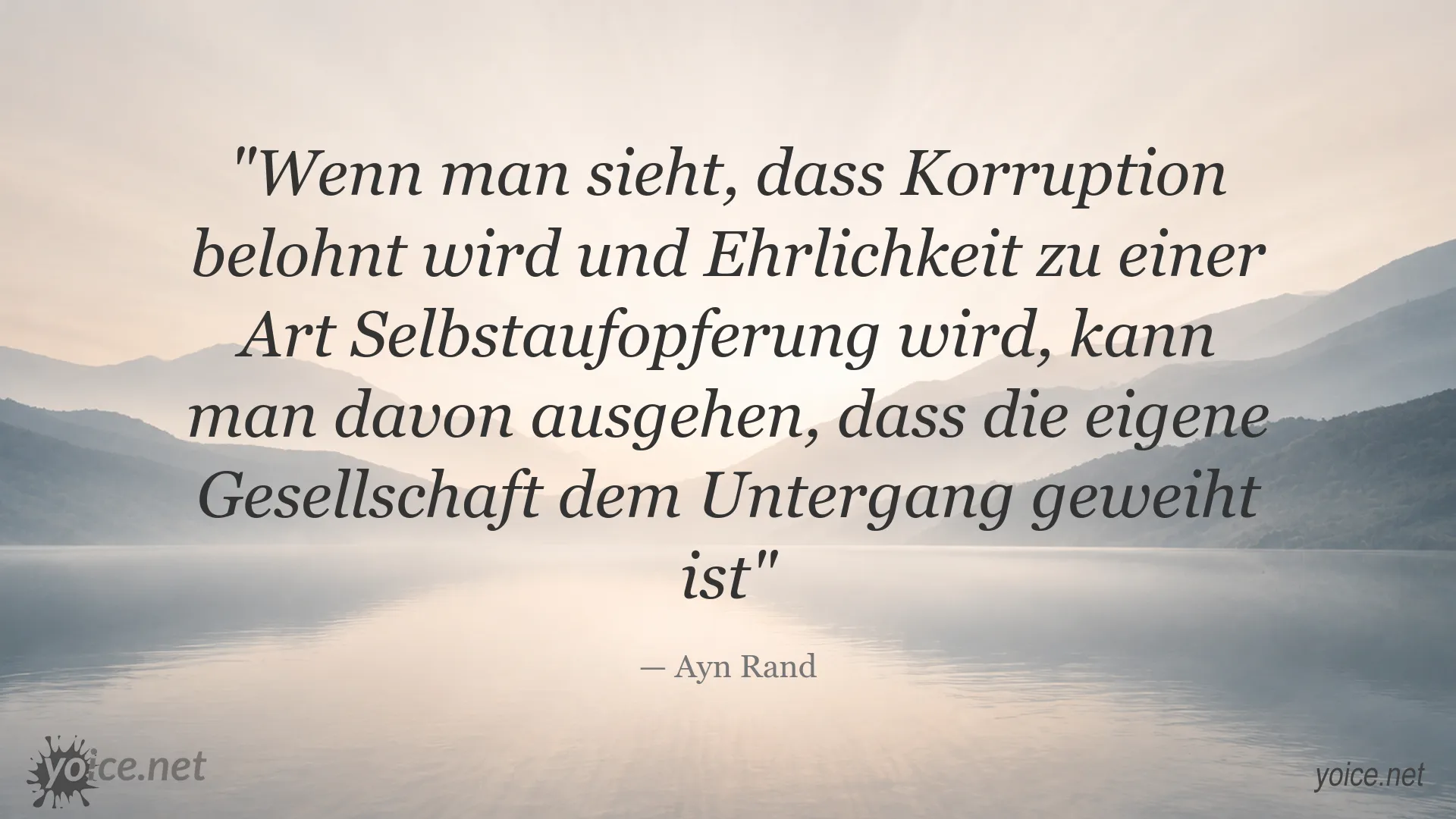 Ayn Rand Zitat über Korruption, Ehrlichkeit und den Zustand der Gesellschaft