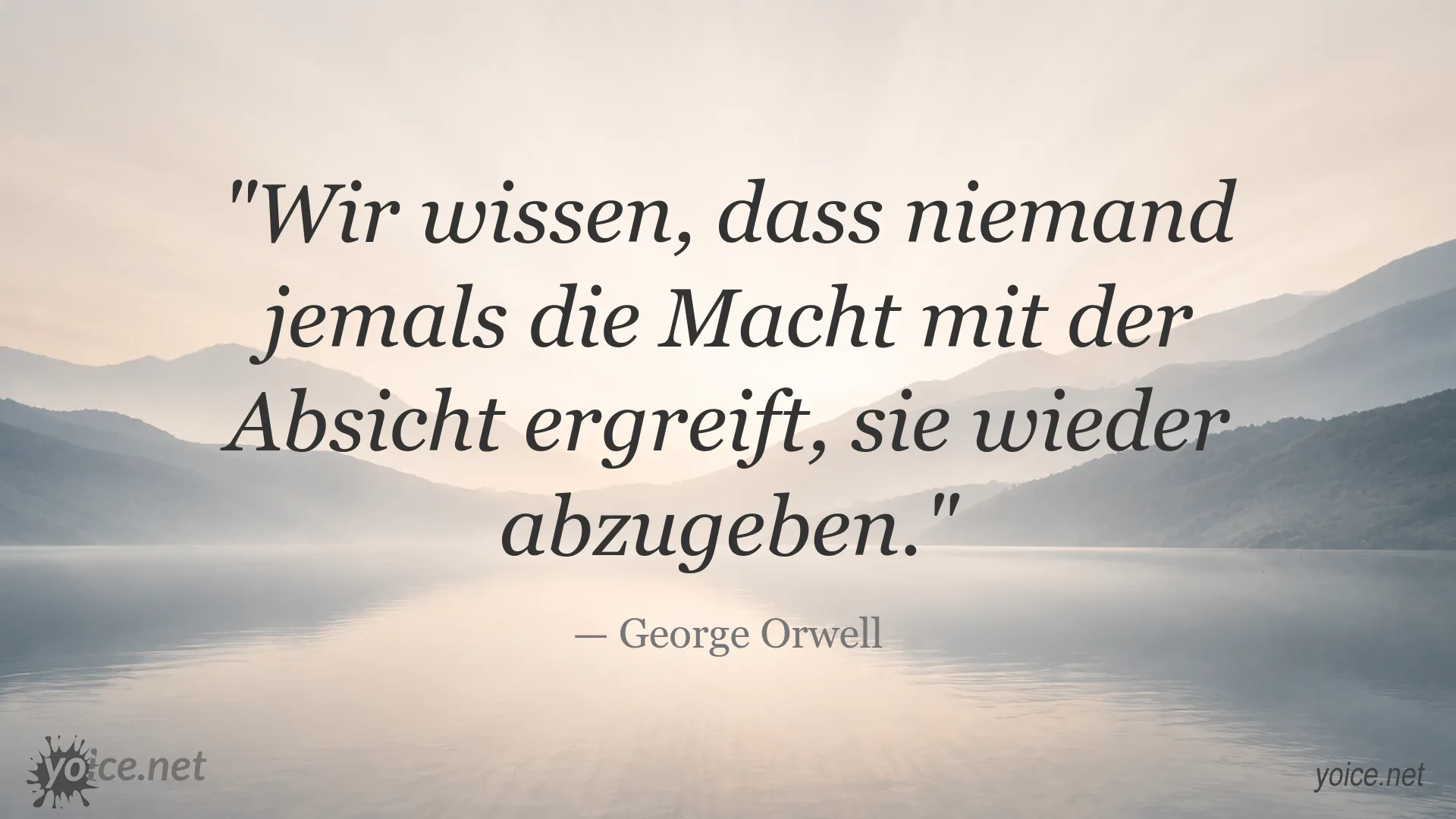 Inspirierendes Zitat über Macht von George Orwell