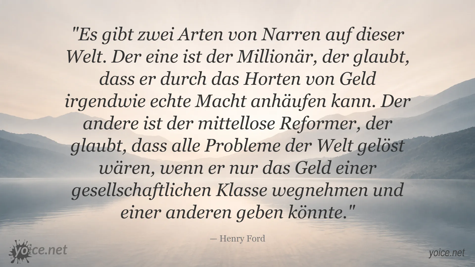 Inspirierendes Zitatbild von Henry Ford über Reichtum, Macht und gesellschaftliche Veränderungen