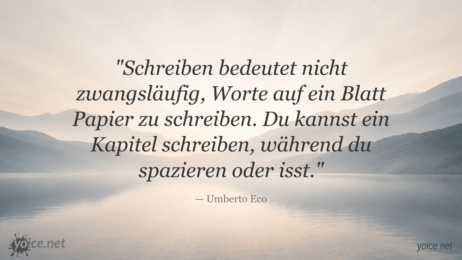 Zitat von Umberto Eco über das Schreiben im Alltag