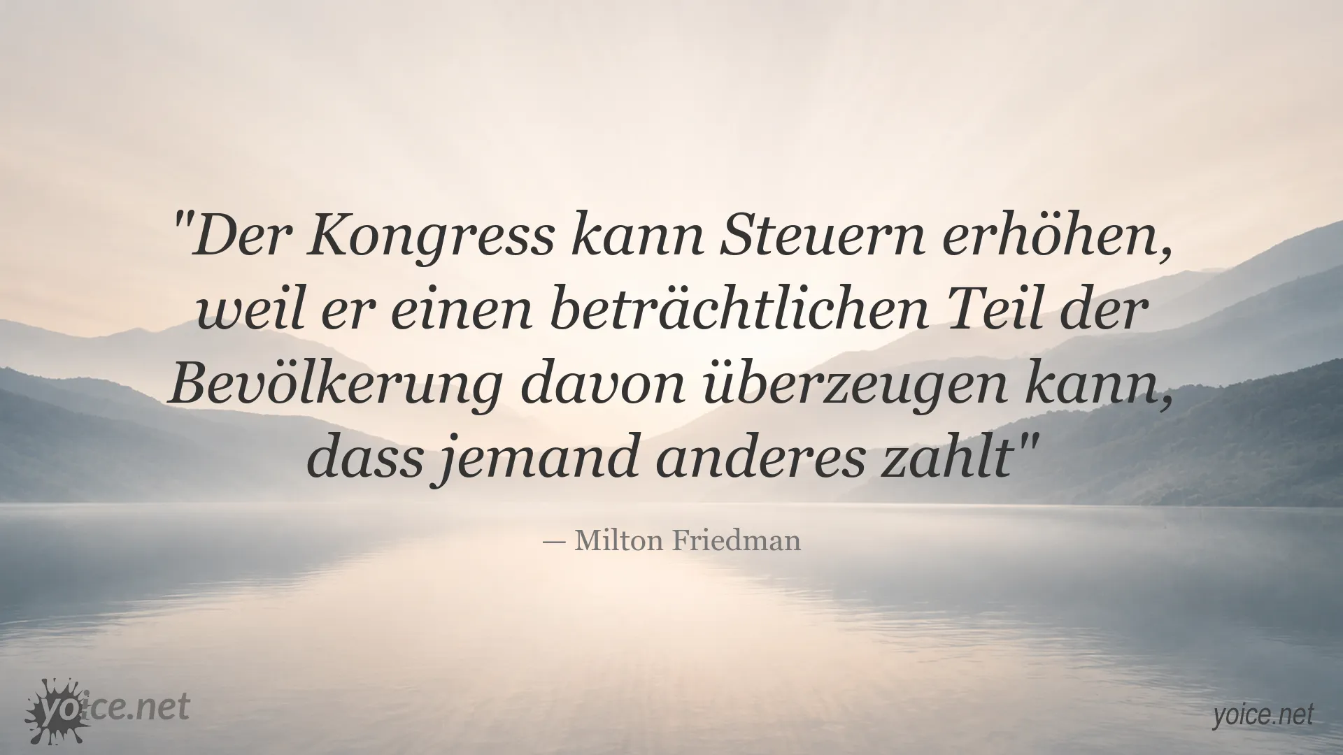 Zitatbild von Milton Friedman über Steuererhöhungen