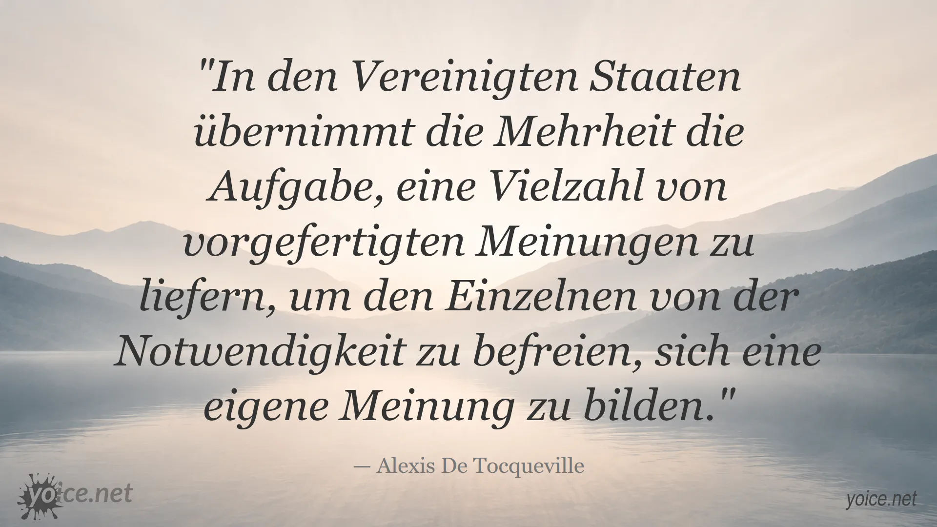Zitat von Alexis De Tocqueville über die Mehrheit in den Vereinigten Staaten und Meinungsbildung
