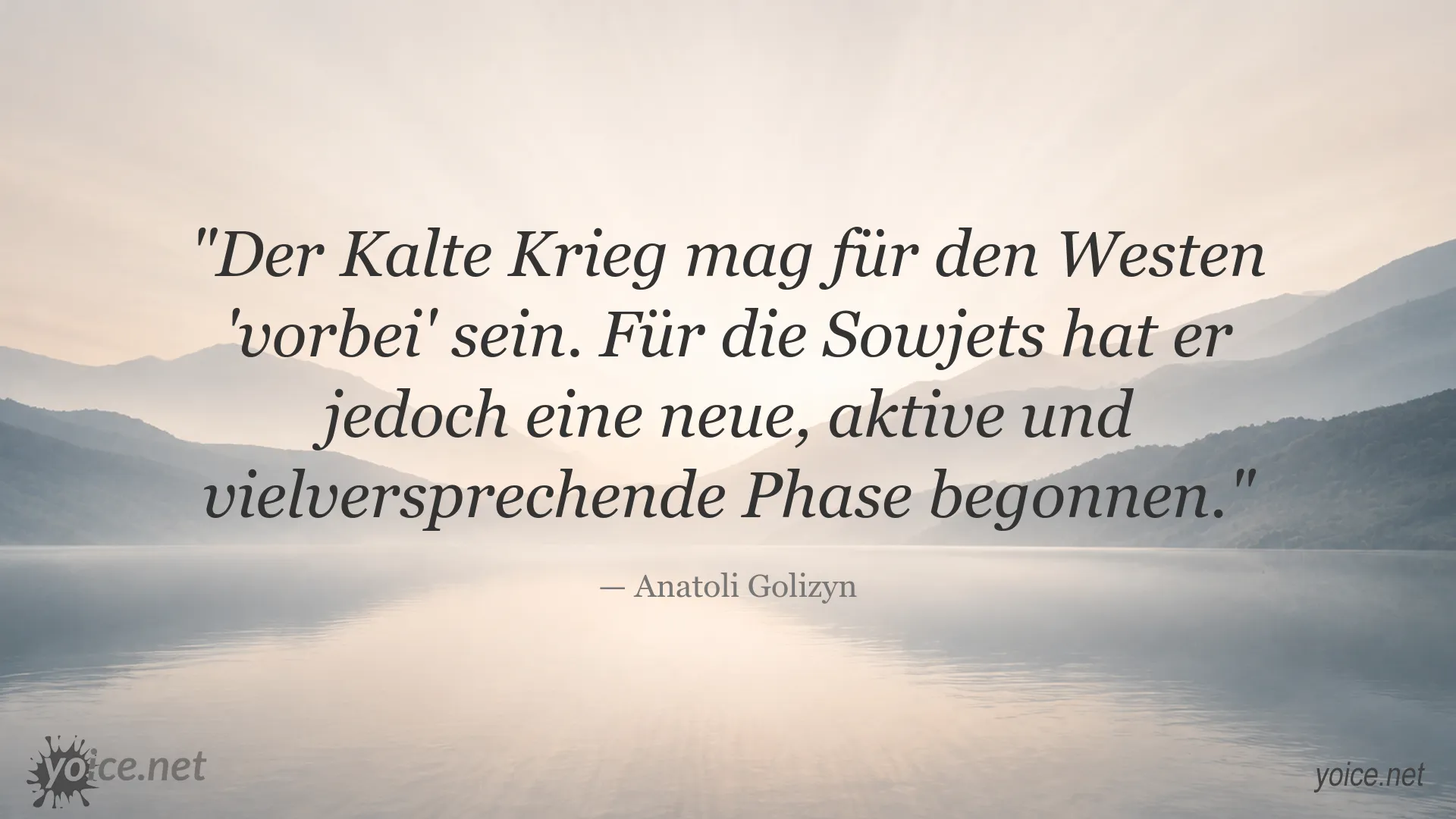 Zitat von Anatoli Golizyn über den Kalten Krieg
