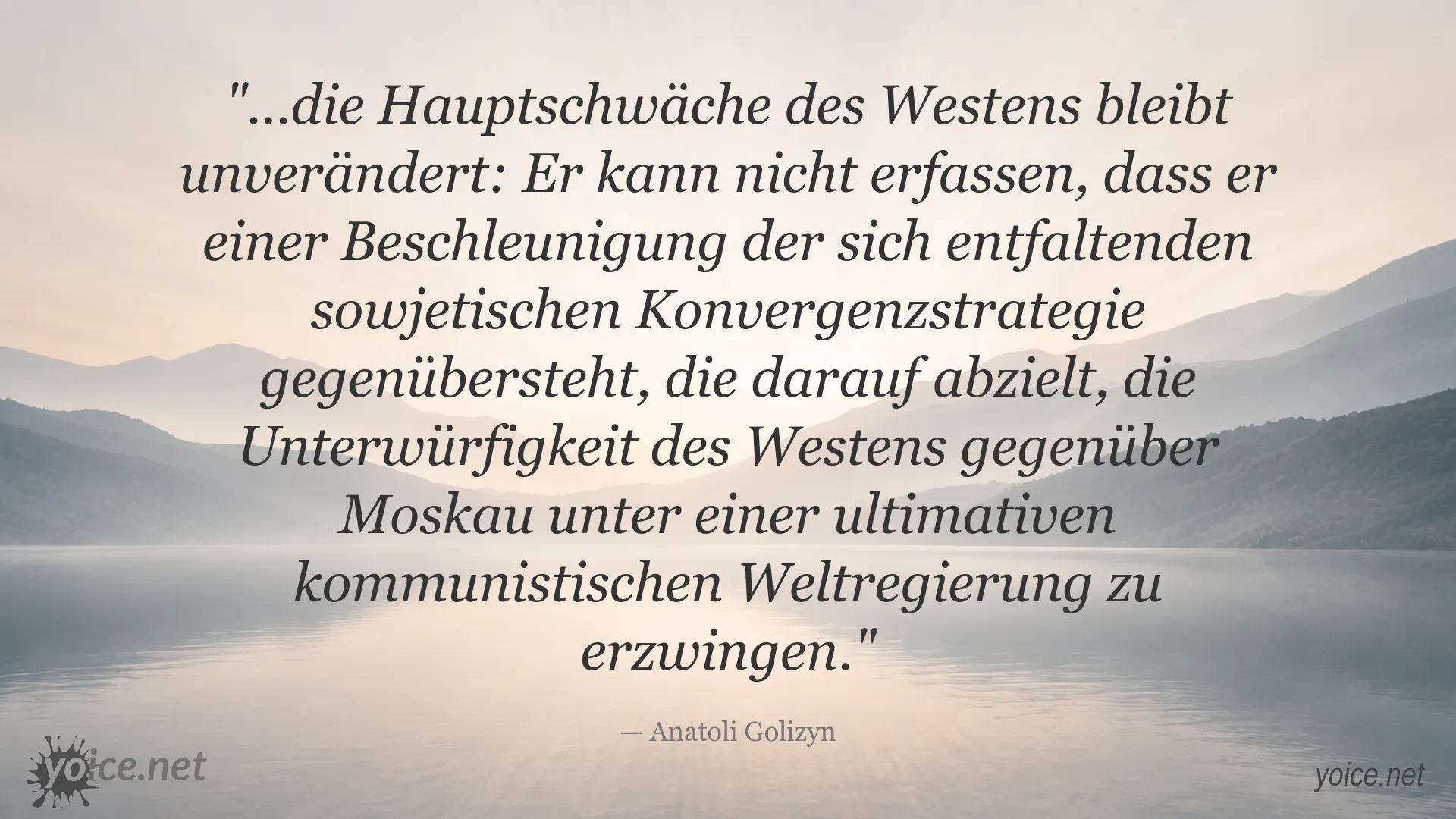 Zitatbild von Anatoli Golizyn zur sowjetischen Konvergenzstrategie und zur politischen Entwicklung des Westens