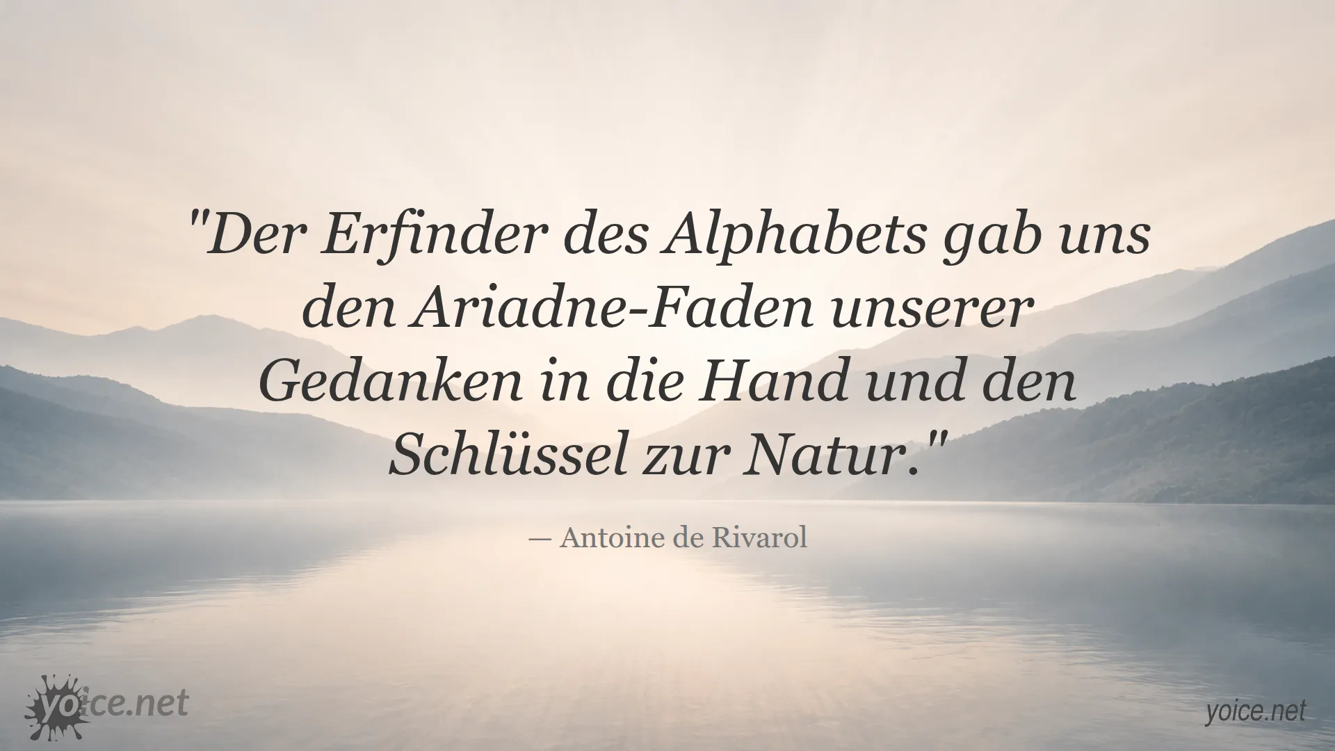Zitat von Antoine de Rivarol über das Alphabet als Schlüssel zur Natur
