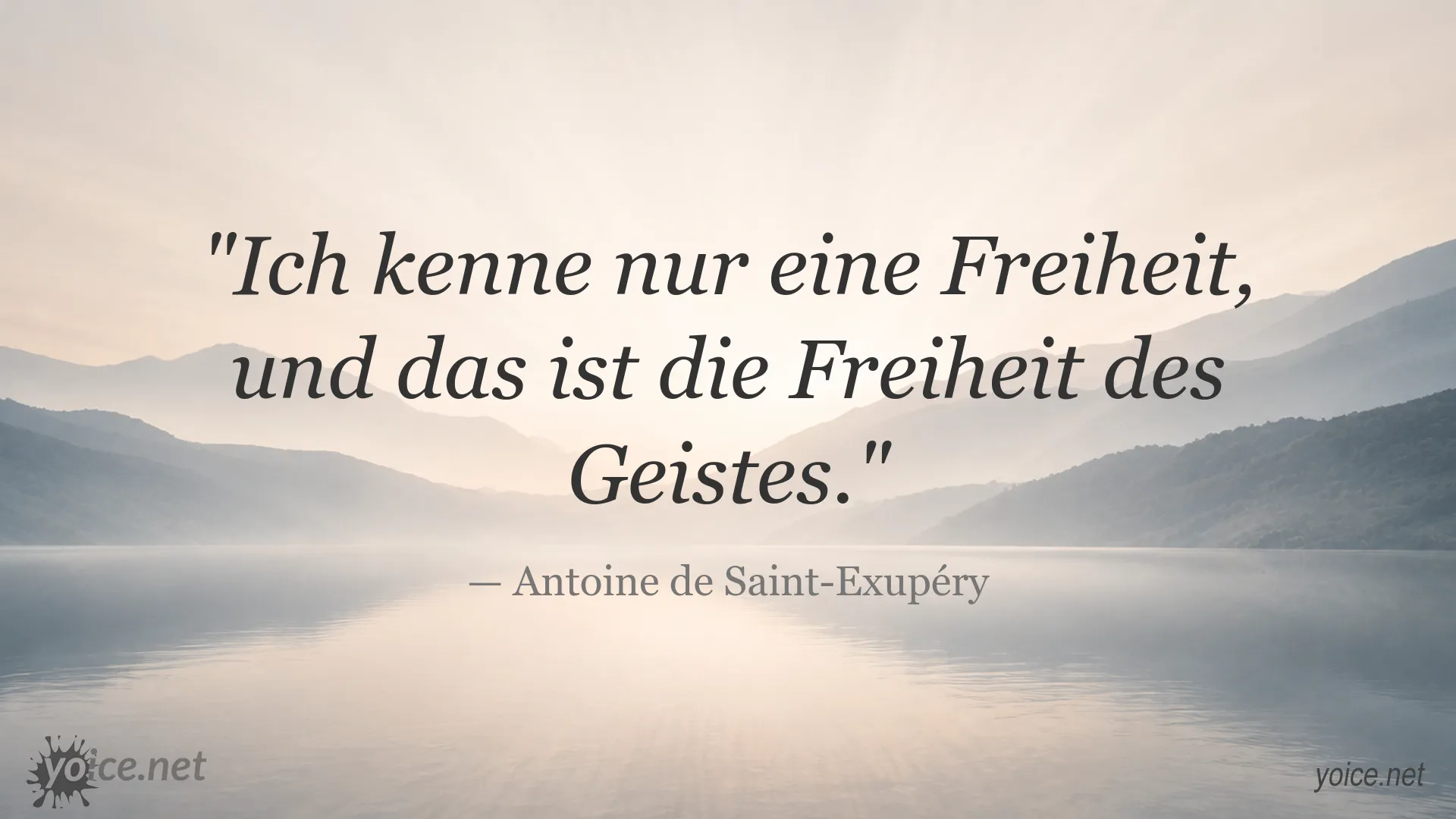 Inspirierendes Zitat von Antoine de Saint-Exupéry über die Freiheit des Geistes