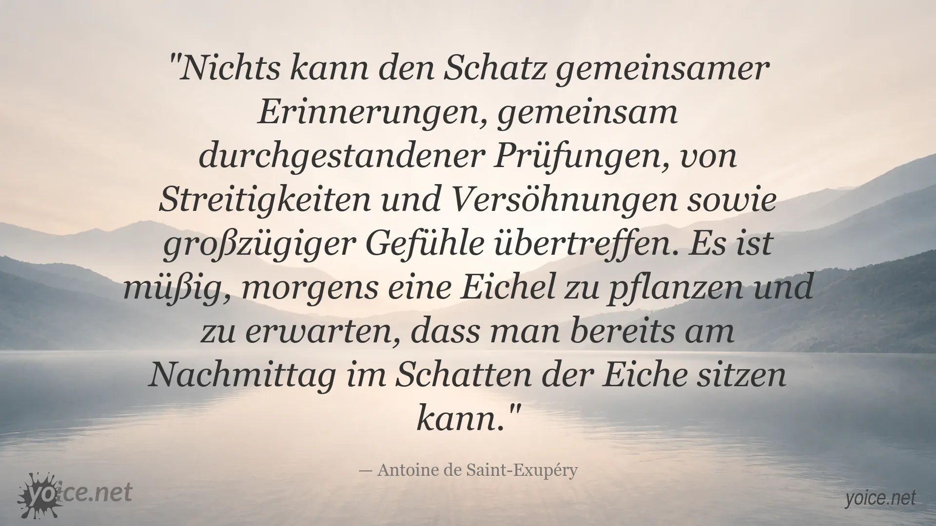 Zitatbild von Antoine de Saint-Exupéry über Gemeinschaft, gemeinsame Erinnerungen und Geduld