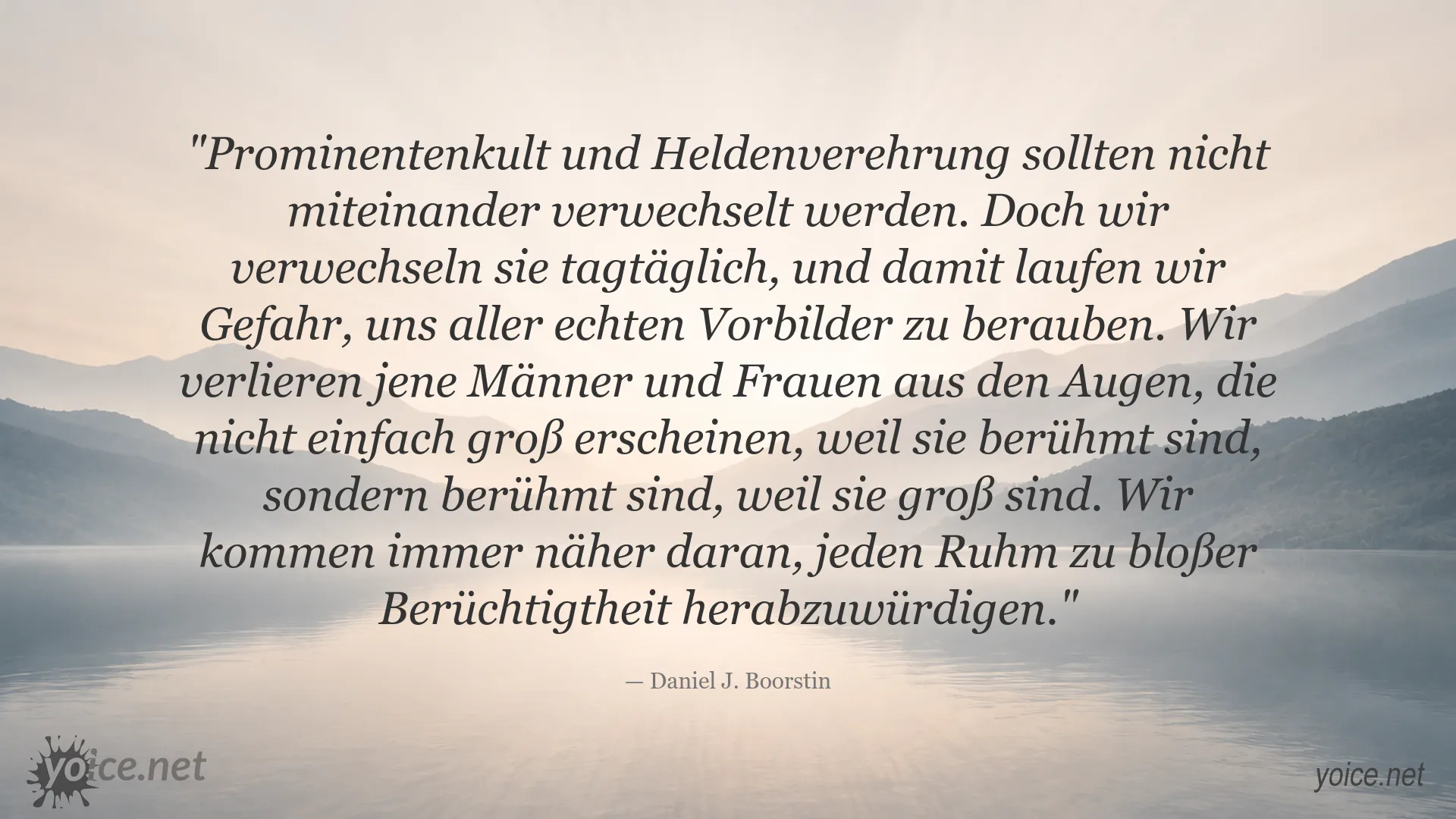 Zitat von Daniel J. Boorstin über den Unterschied zwischen Prominentenkult und echter Heldenverehrung