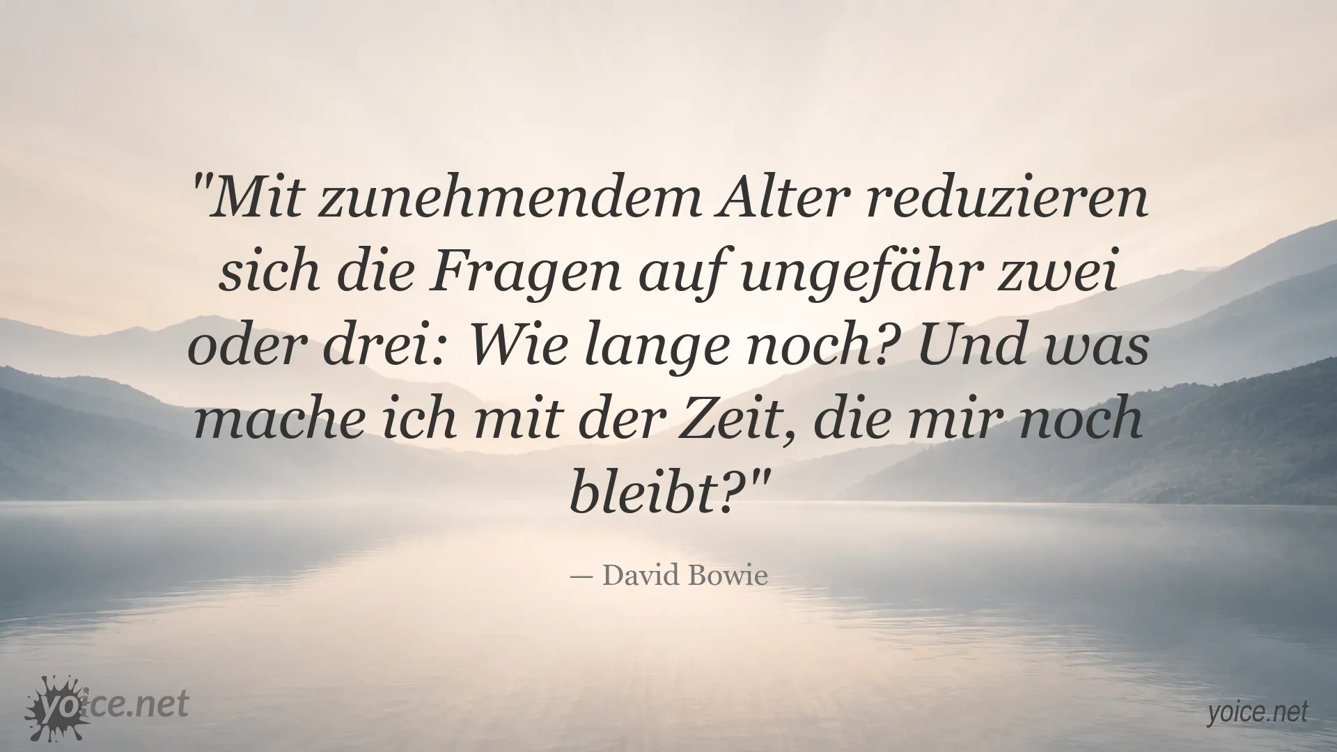 Zitatbild von David Bowie zum Thema Alter und verbleibende Lebenszeit