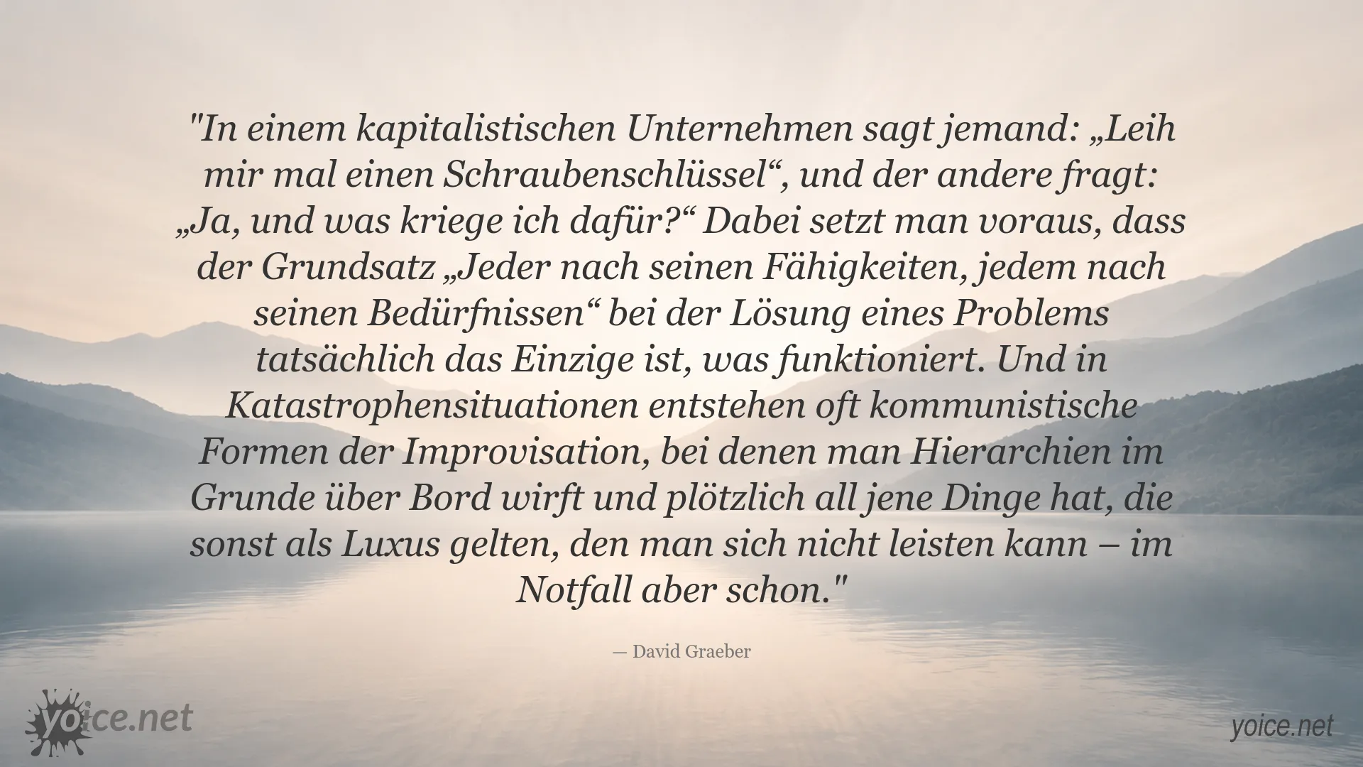 Zitatbild mit einem Gedanken von David Graeber über Kapitalismus, Kommunismus und Gemeinschaft
