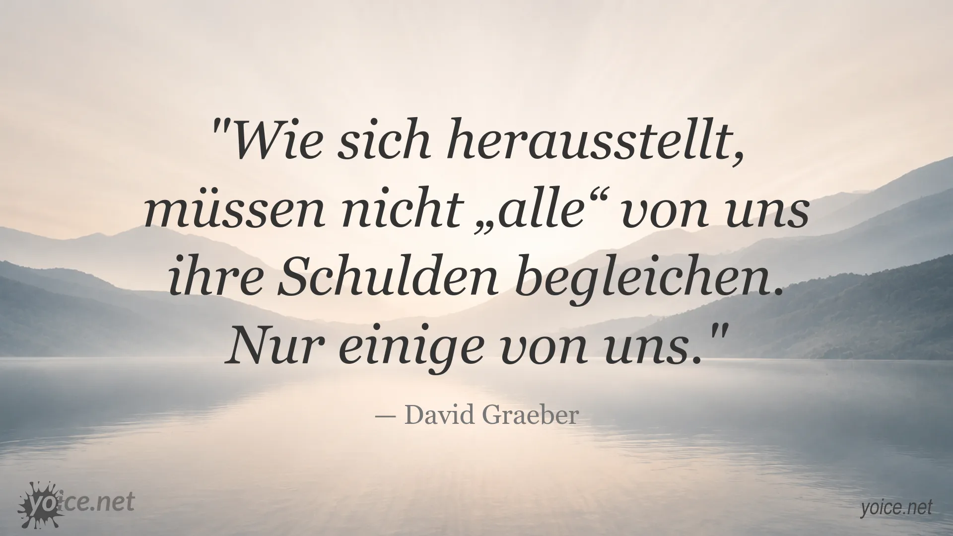 Zitat von David Graeber über Schulden und soziale Ungleichheit