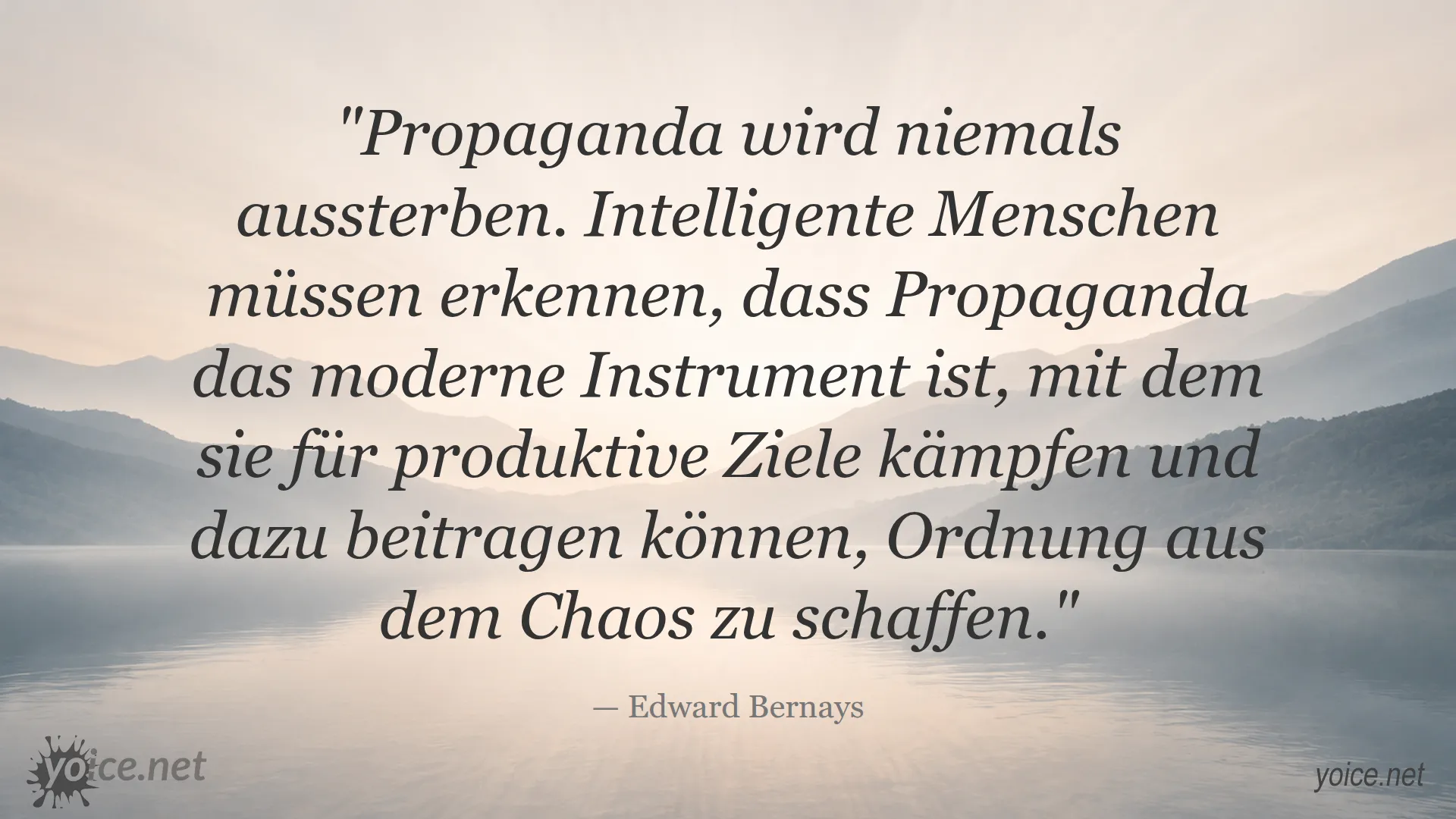 Zitat von Edward Bernays über die Rolle von Propaganda