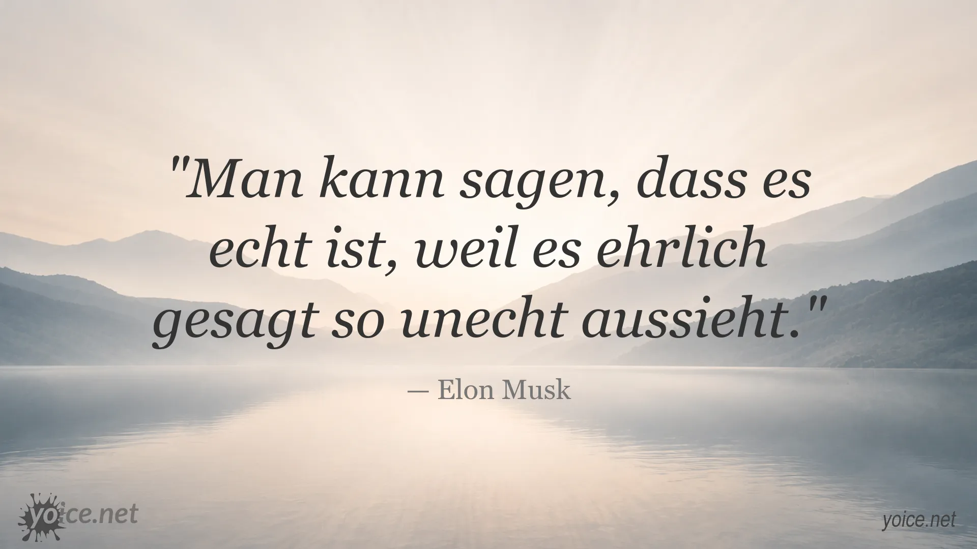 Zitatbild von Elon Musk über Echtheit und Wahrnehmung
