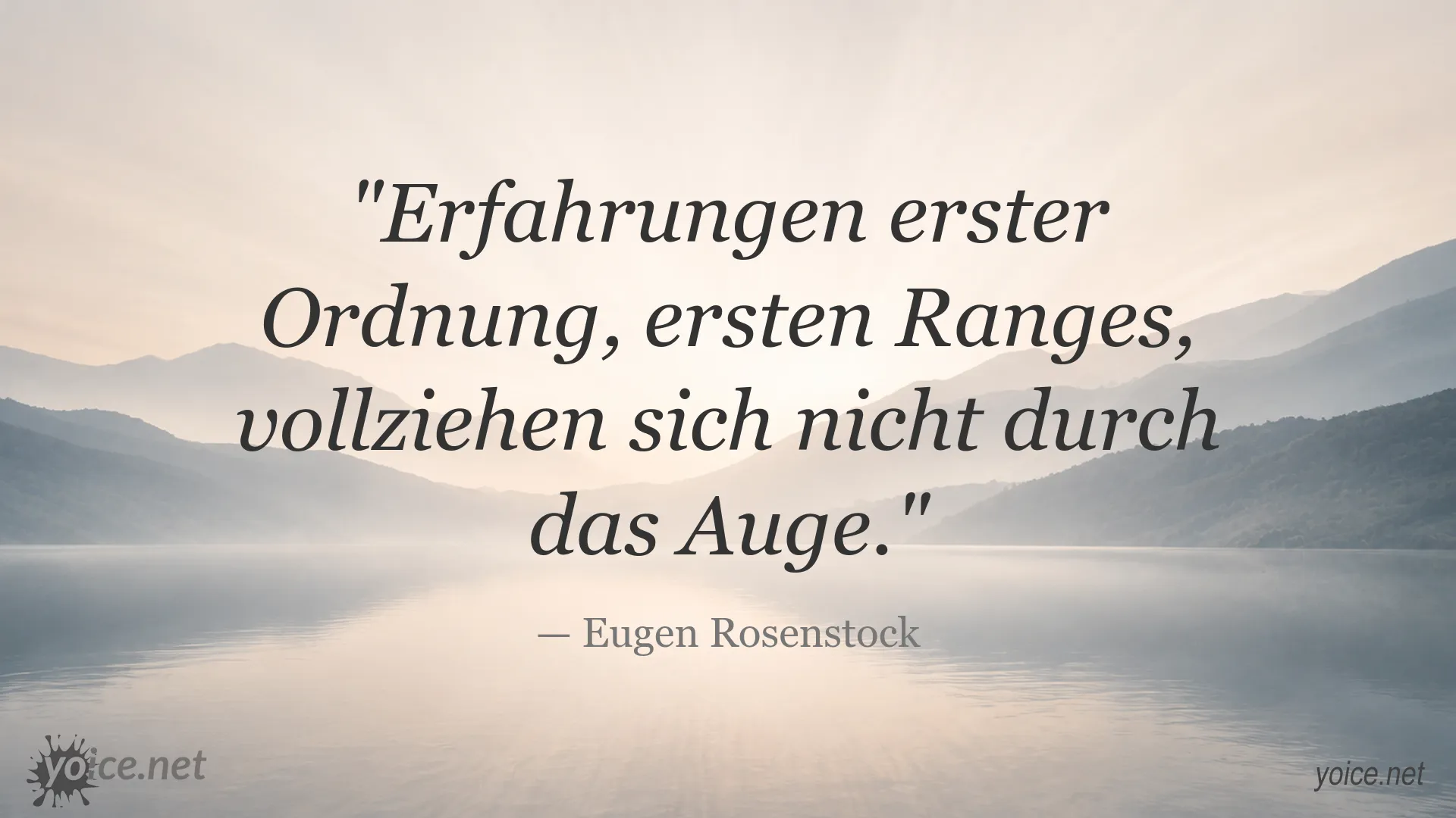 Zitat von Eugen Rosenstock über Erfahrungen erster Ordnung