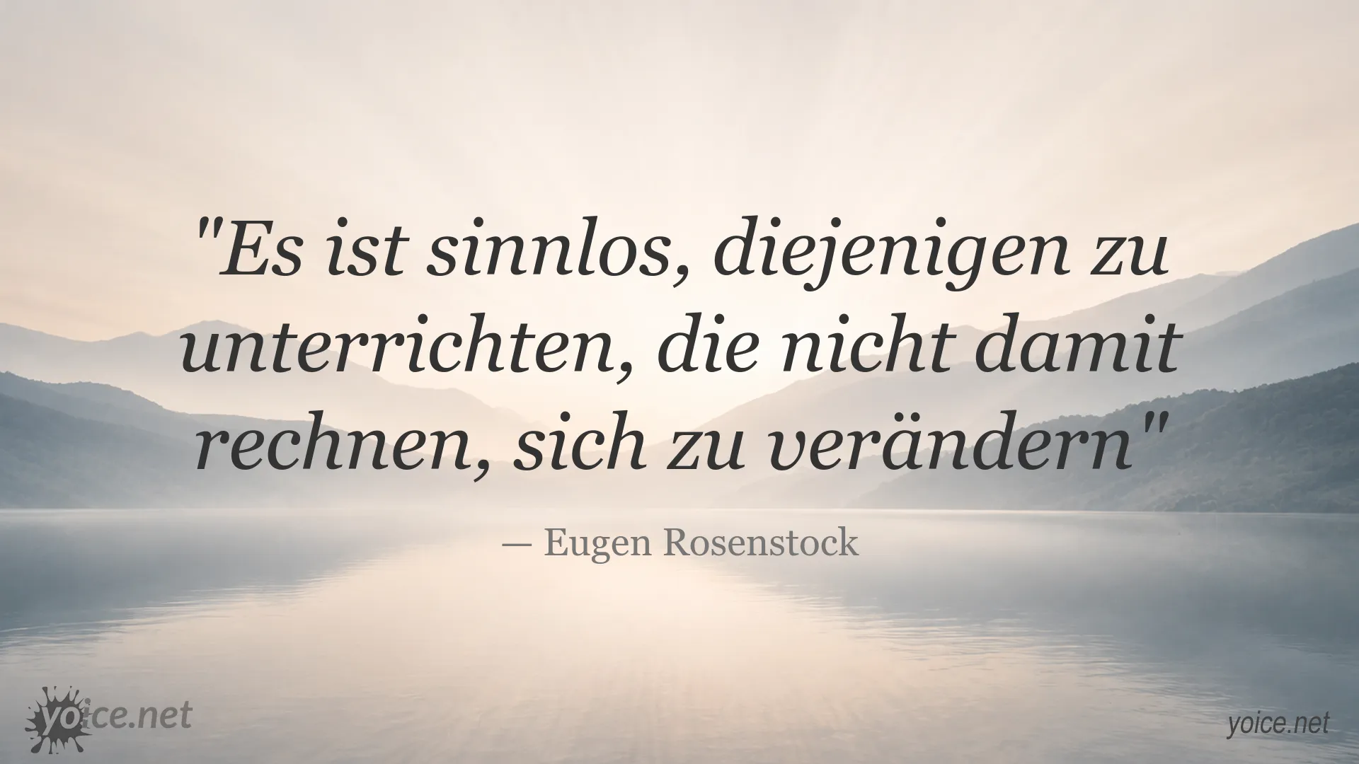 Zitatgrafik von Eugen Rosenstock über Lernen und Veränderung