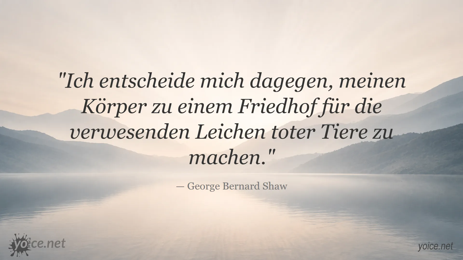Zitat von George Bernard Shaw über den Körper als Friedhof für verwesende Leichen toter Tiere