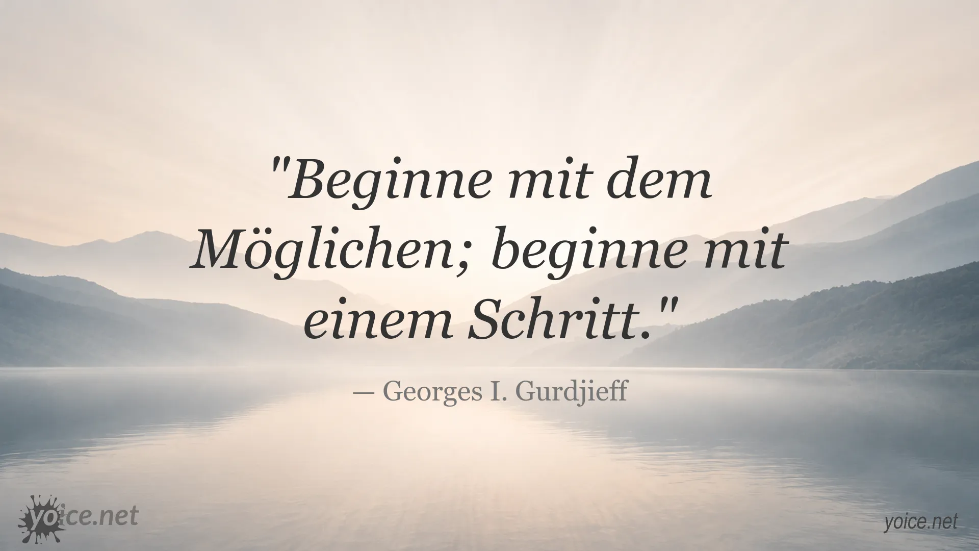 Inspirierendes Zitat von Georges I. Gurdjieff über den ersten Schritt und das Mögliche