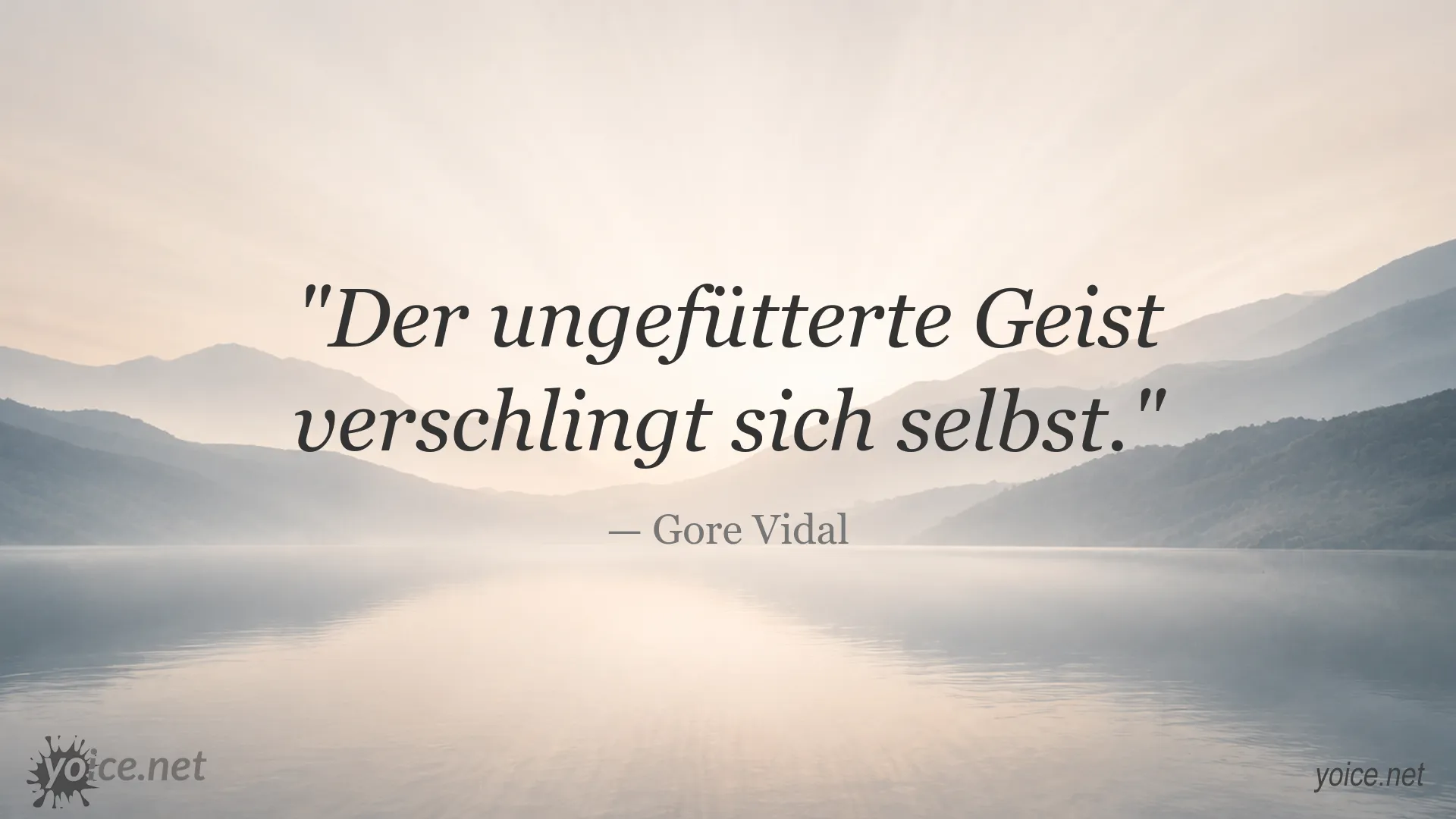 Zitatgrafik von Gore Vidal über den ungefütterten Geist