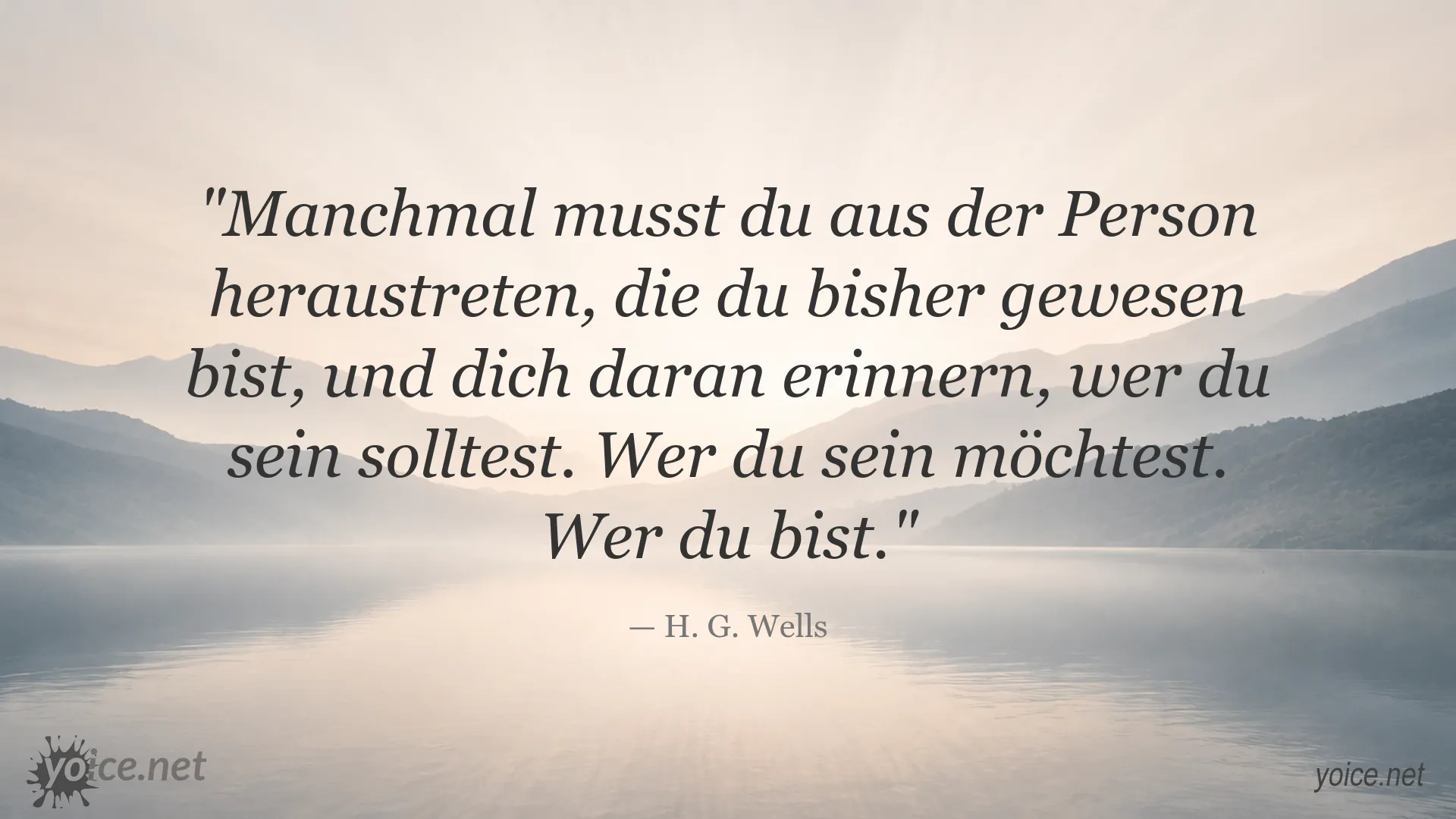 Inspirierendes Zitat von H. G. Wells über persönliche Entwicklung und die eigene Identität