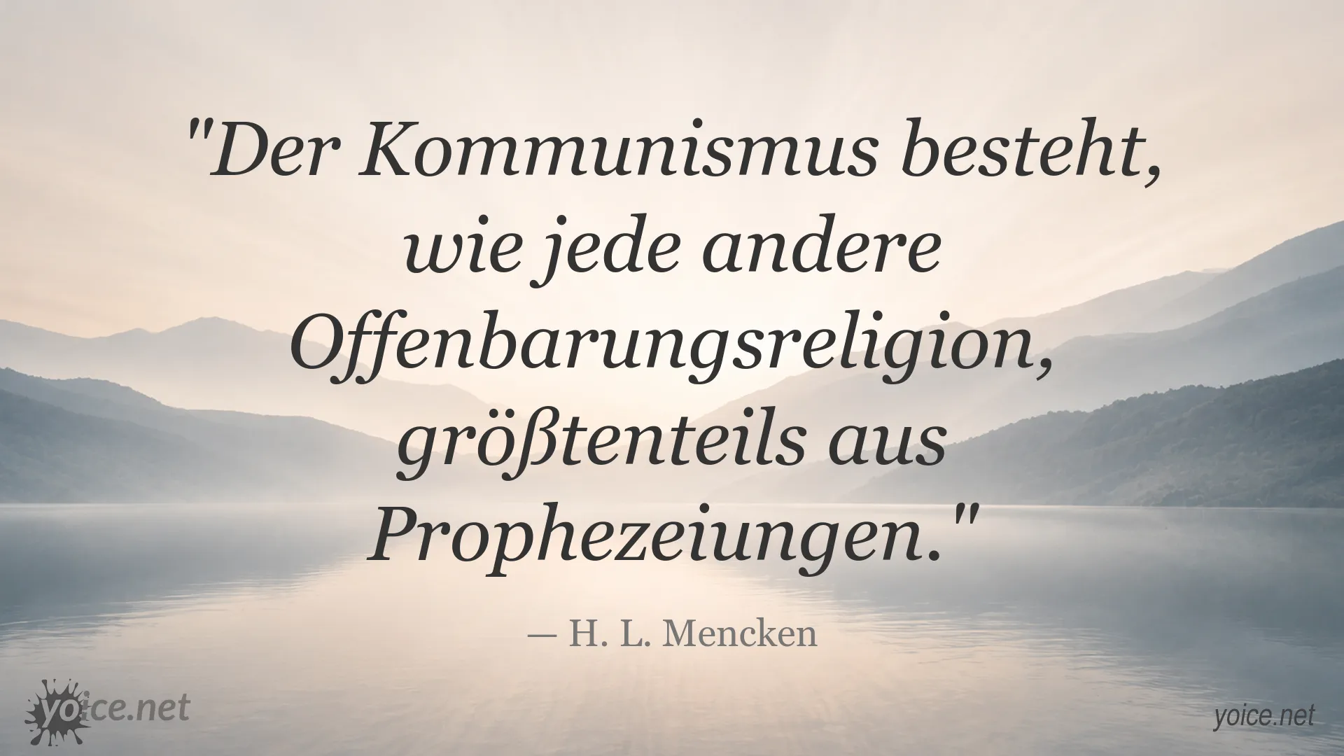 Zitat von H. L. Mencken über Kommunismus und Offenbarungsreligion