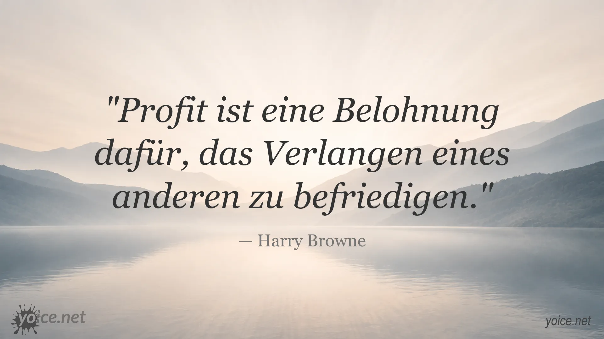 Inspirierendes Zitat von Harry Browne über Profit und die Befriedigung fremder Bedürfnisse