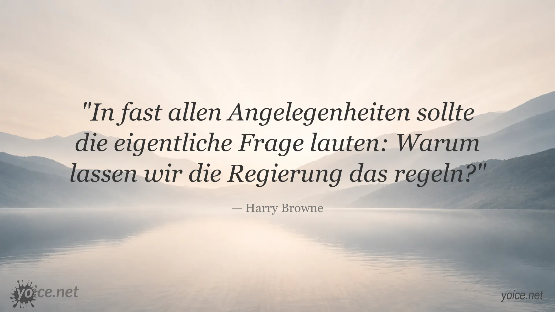 Zitat von Harry Browne über die Rolle der Regierung und persönliche Verantwortung
