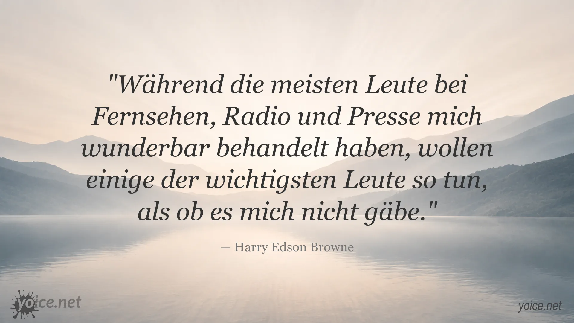 Zitatbild von Harry Edson Browne über Medien und Unsichtbarkeit