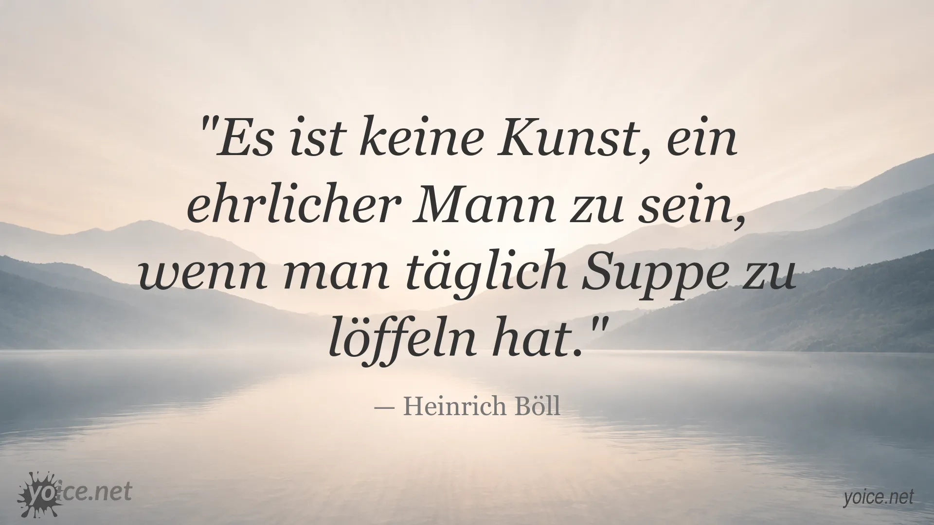 Zitatbild von Heinrich Böll zum Thema Ehrlichkeit
