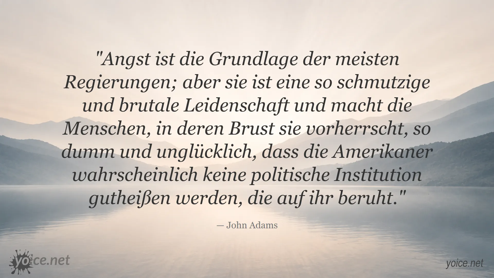 John Adams Zitat über Angst als Grundlage der Regierung