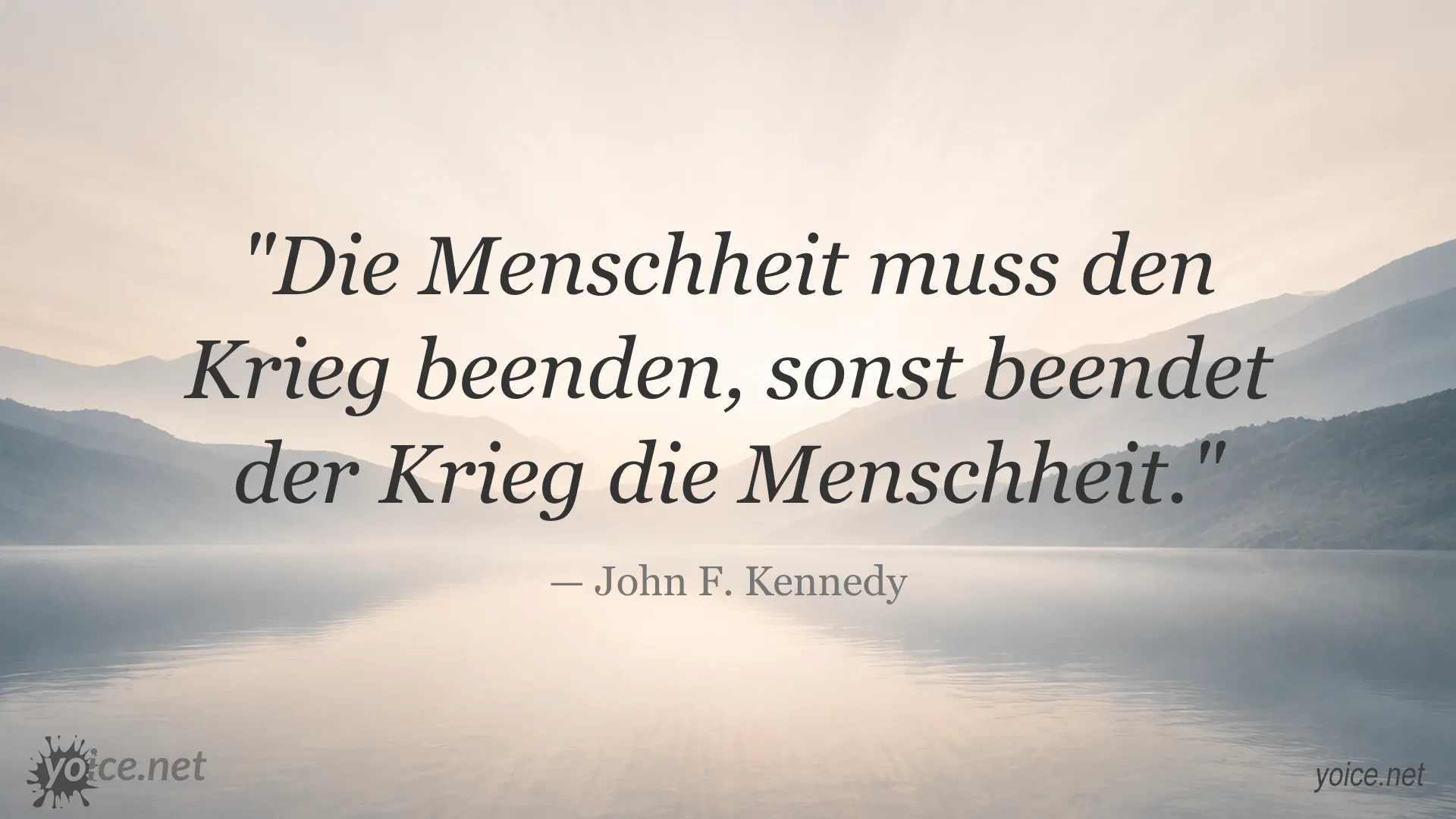John F. Kennedy Zitat über die Bedrohung des Krieges für die Menschheit