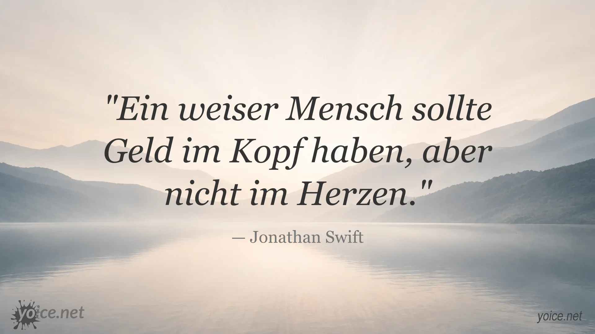 Inspirierendes Zitatbild von Jonathan Swift über den richtigen Umgang mit Geld und Weisheit
