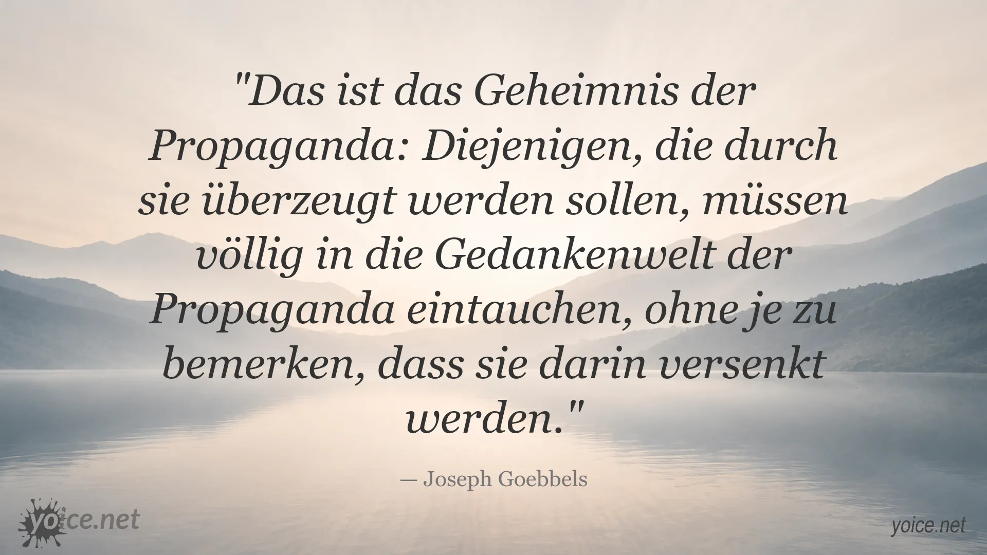 Zitatgrafik von Joseph Goebbels zum Geheimnis der Propaganda
