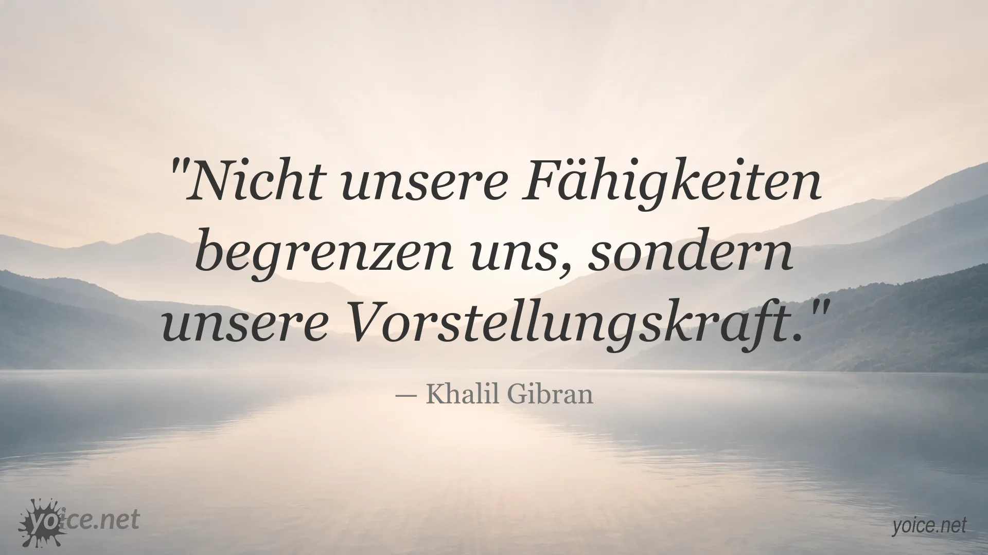Inspirierendes Zitatbild von Khalil Gibran über Fähigkeiten und Vorstellungskraft