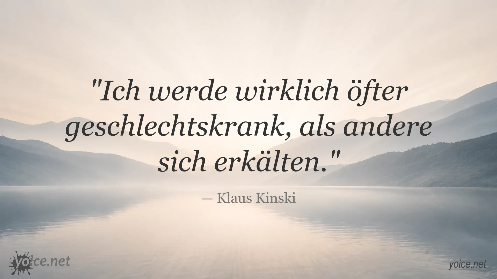 Zitatgrafik mit einem Gesundheitszitat von Klaus Kinski