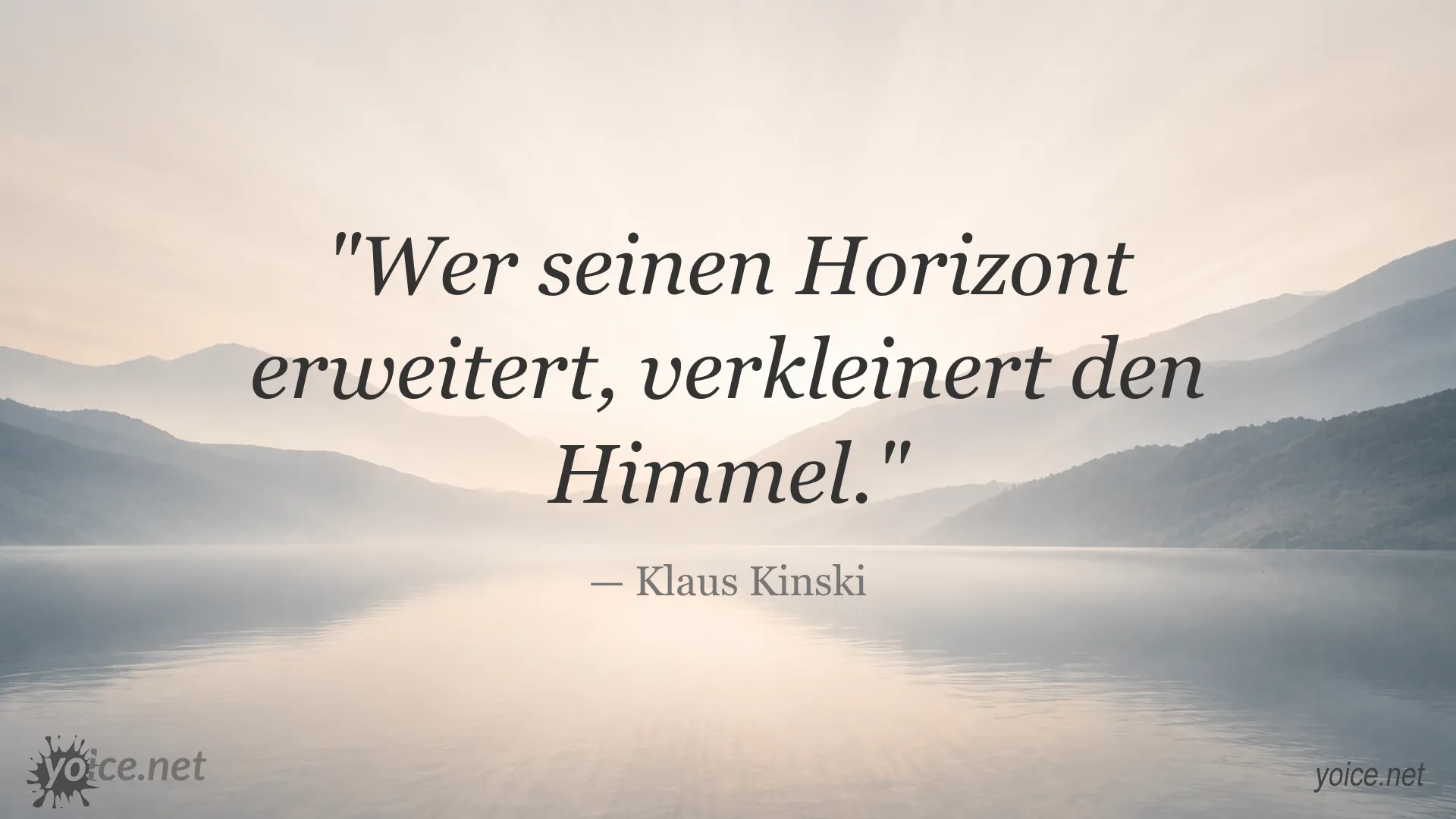 Zitatgrafik von Klaus Kinski zum Thema Horizonterweiterung