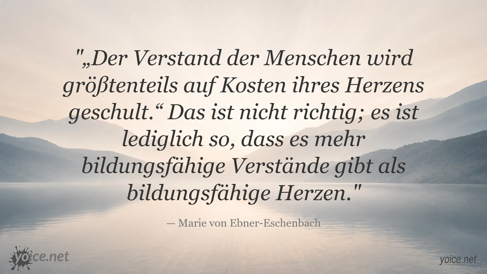 Inspirierendes Zitat von Marie von Ebner-Eschenbach über den Verstand und das Herz