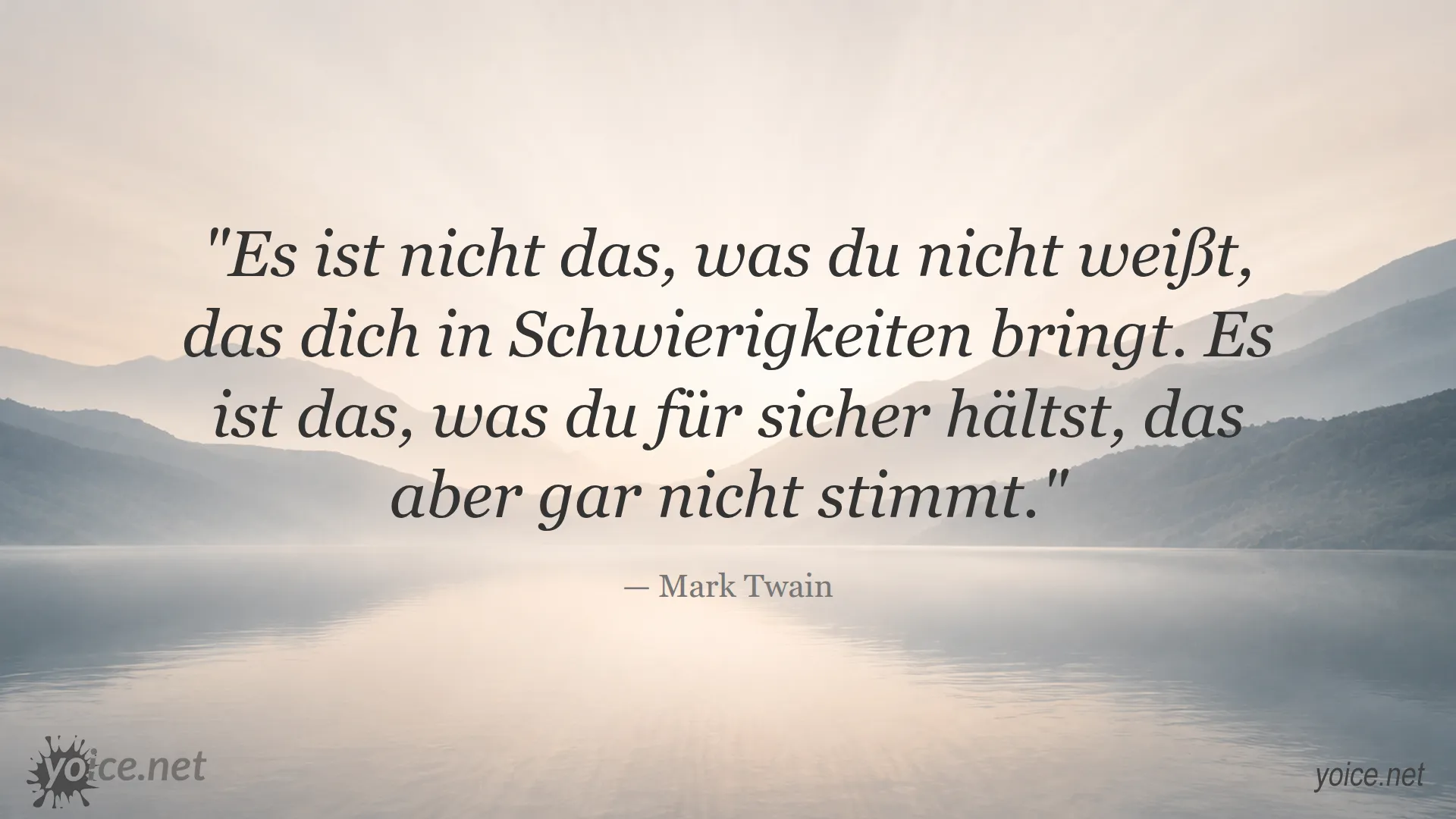 Zitat von Mark Twain über Wissen und Irrtum, das besagt, dass nicht das Unwissen Probleme schafft, sondern falsche Gewissheiten